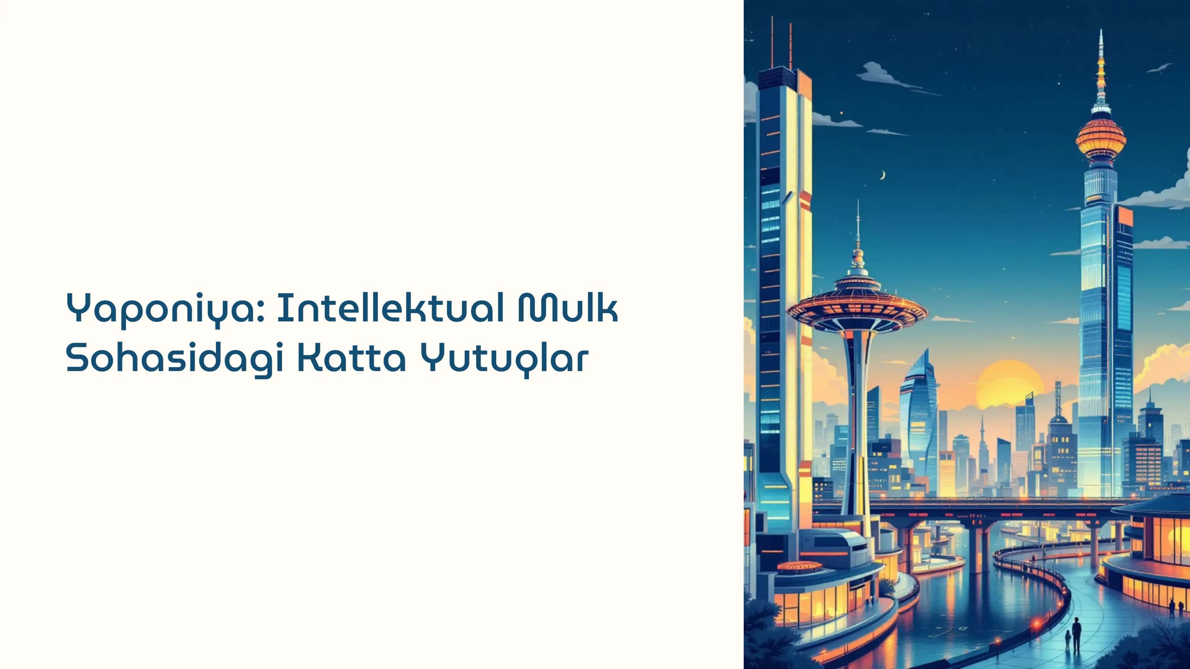 Yaponiya: Intellektual Mulk Sohasidagi Katta Yutuqlar 1