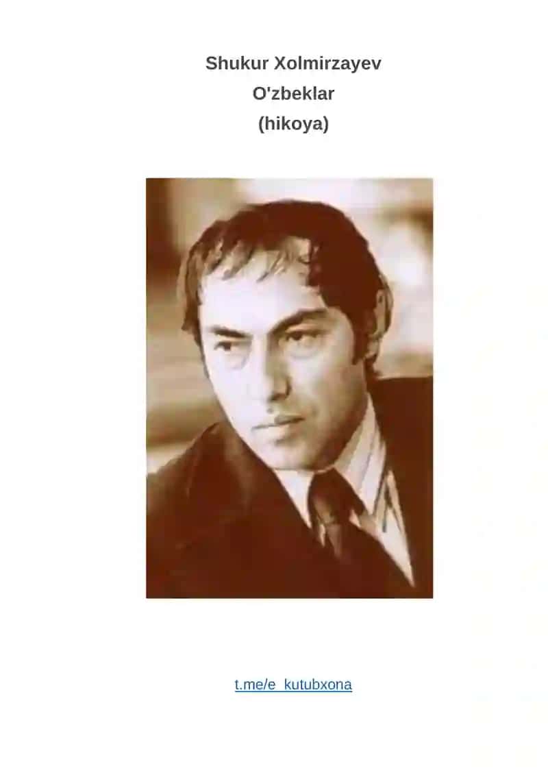 Shukur Xolmirzayev - O'zbeklar (hikoya)