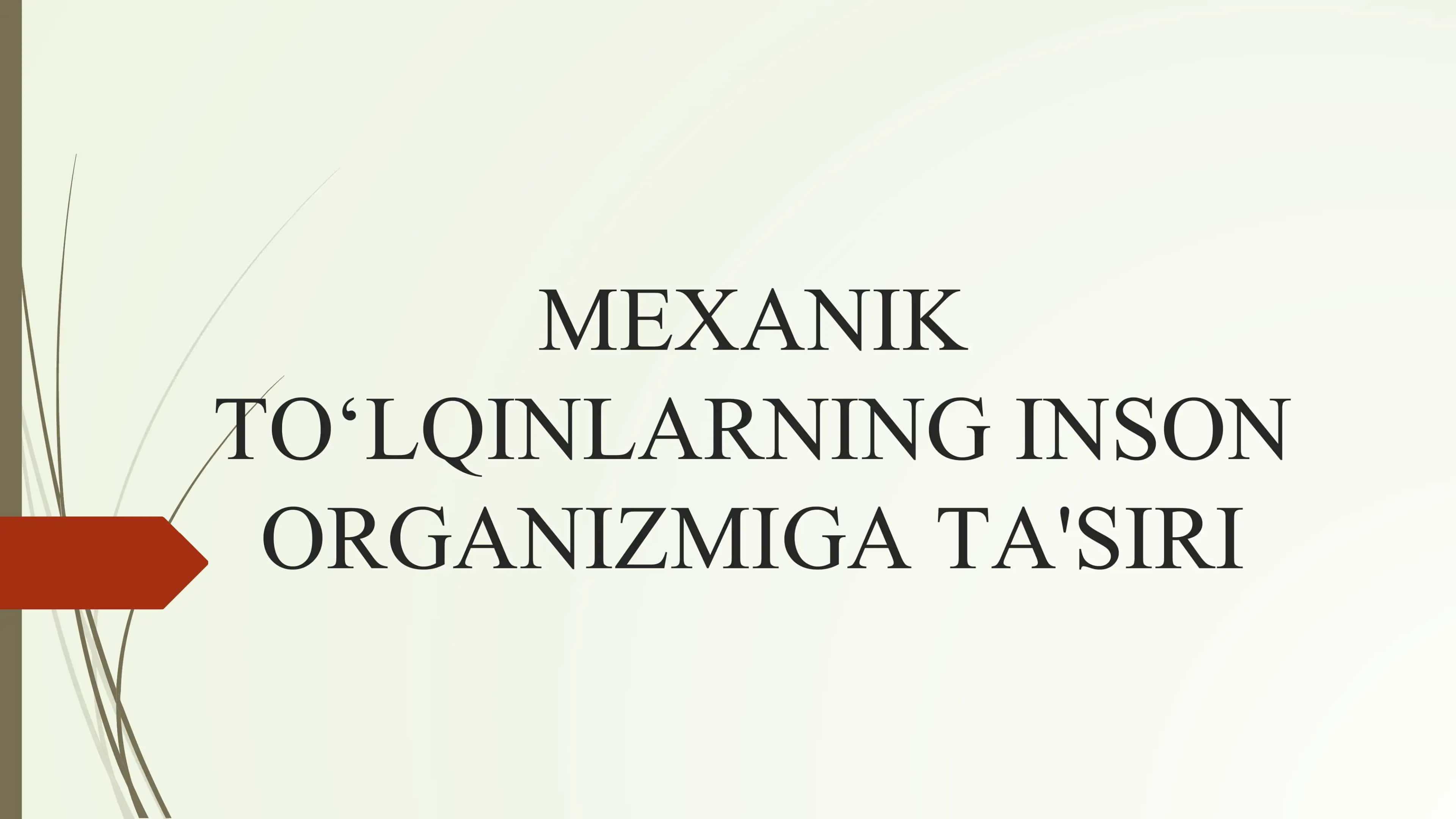 Mexanik TO‘LQINLARNING INSON ORGANIZMIGA TA'SIRI 2