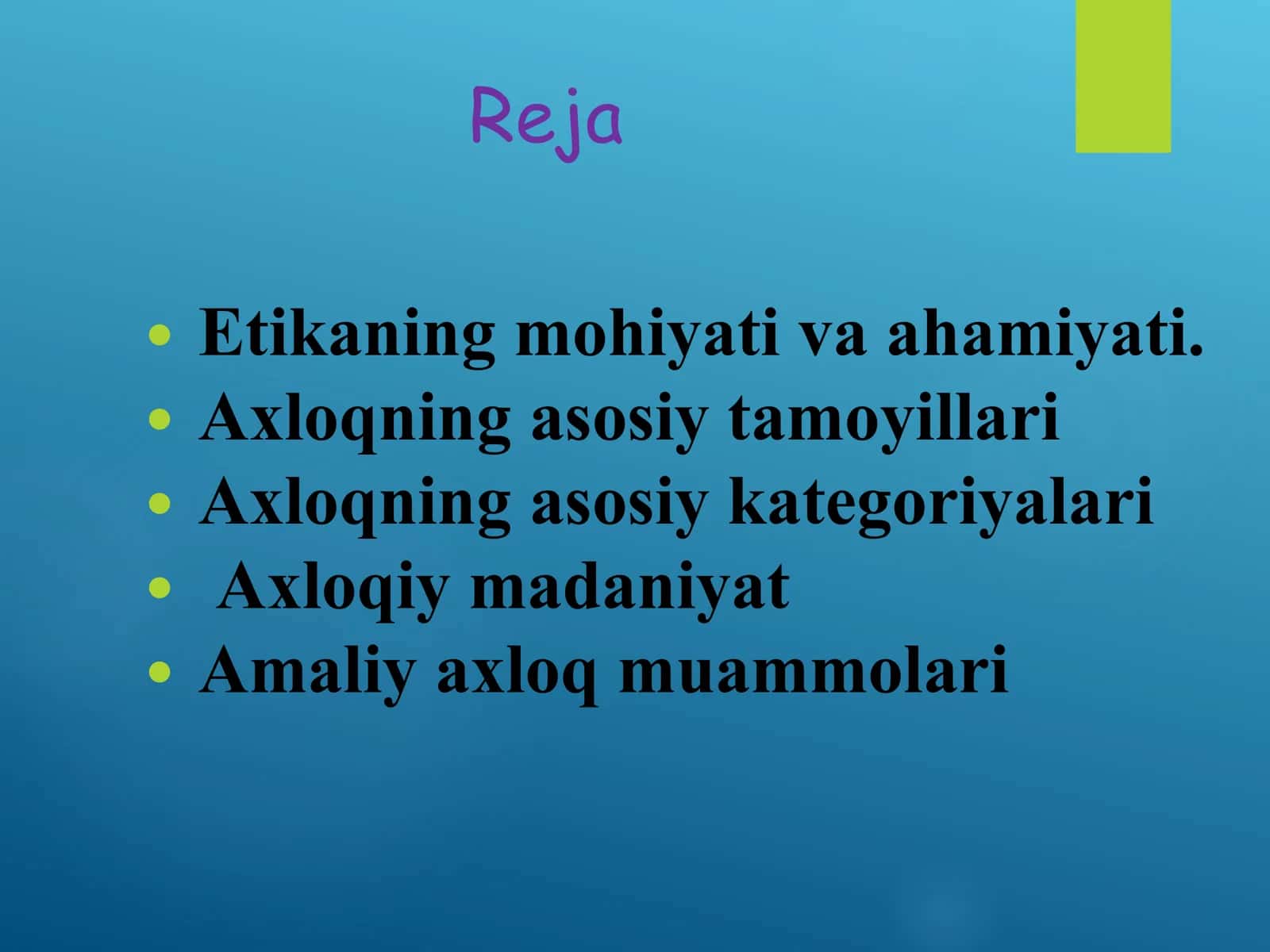 Axloq falsafasi (Etika) 2