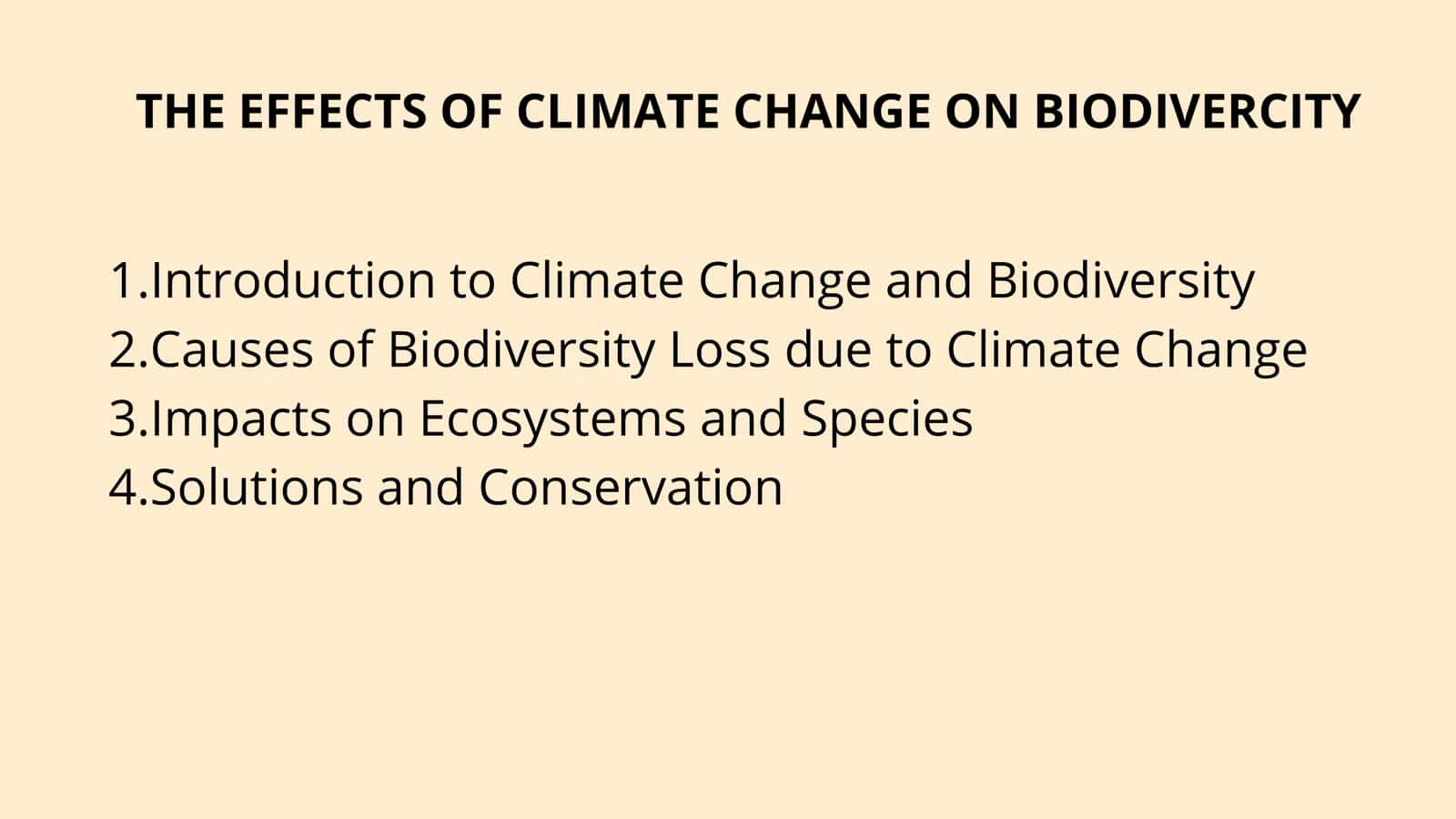 THE EFFECTS OF CLIMATE CHANGE ON BIODIVERCITY 2