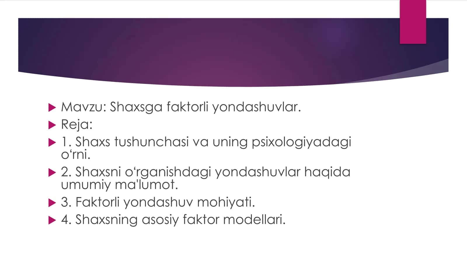 Shaxsga faktorli yondashuv 2