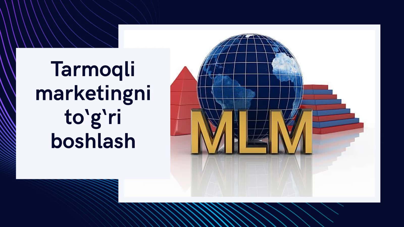 Tarmoqli marketingda to'g'ri ish boshlash 2