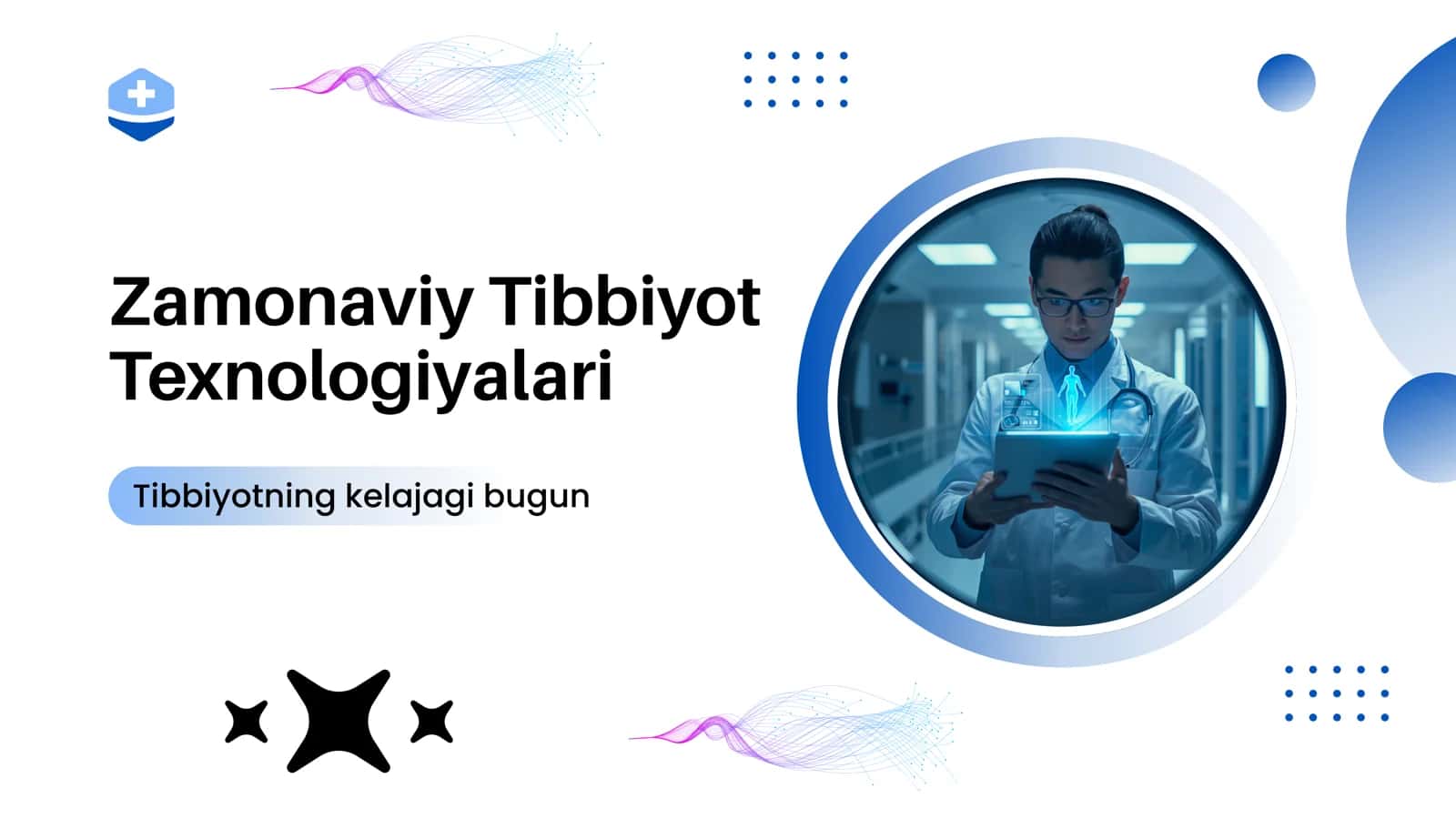 ZAMONAVIY TIBBIYOT TEXNOLOGIYALARI 2