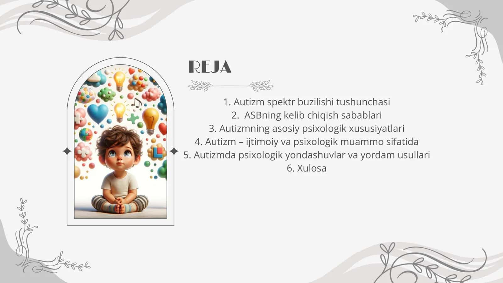 Autizm - muammo, psixologik xususiyatlar va yondashuvlar 2