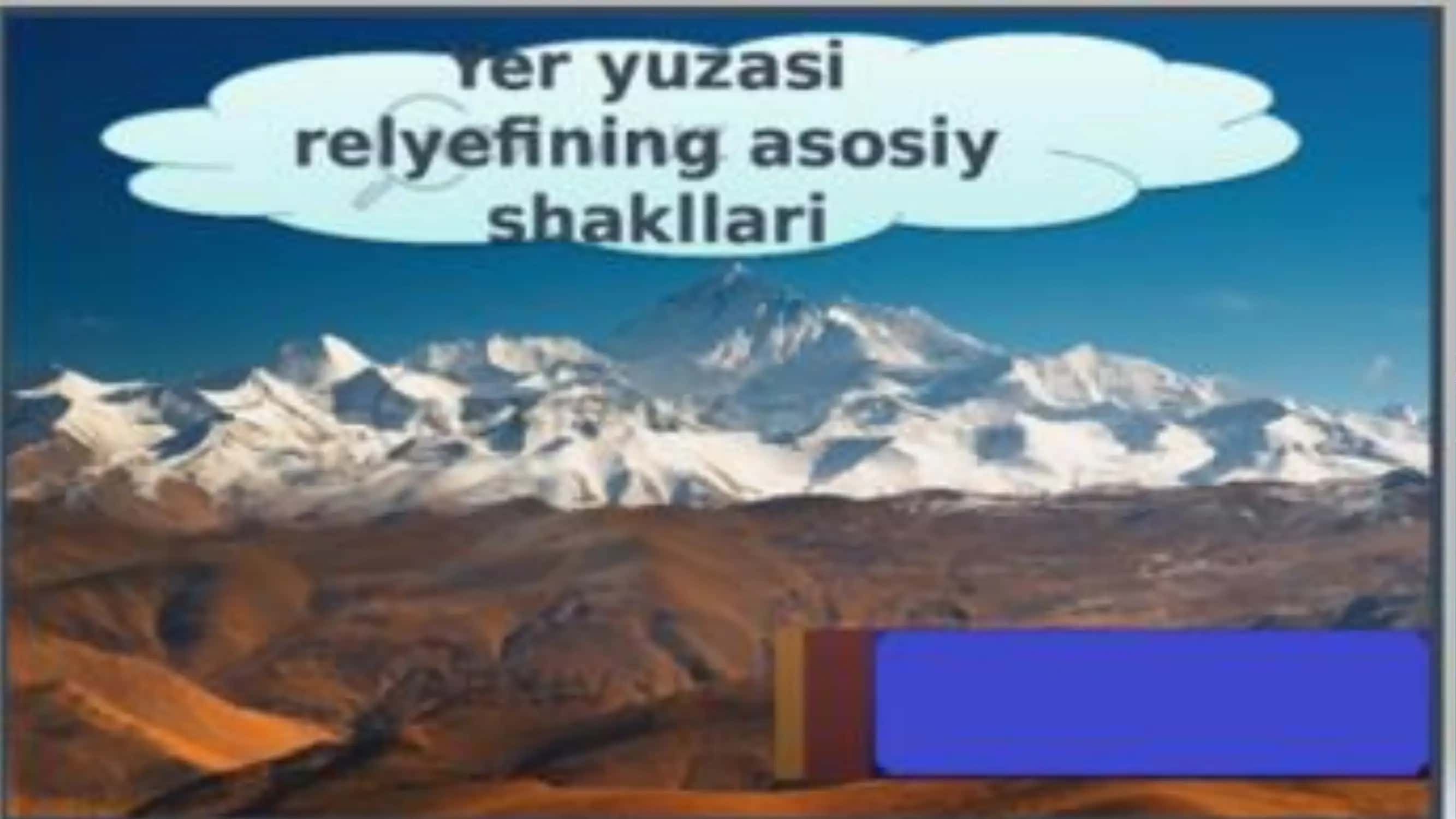 YER RELYEFINING ASOSIY SHAKL VA TURLARI 2