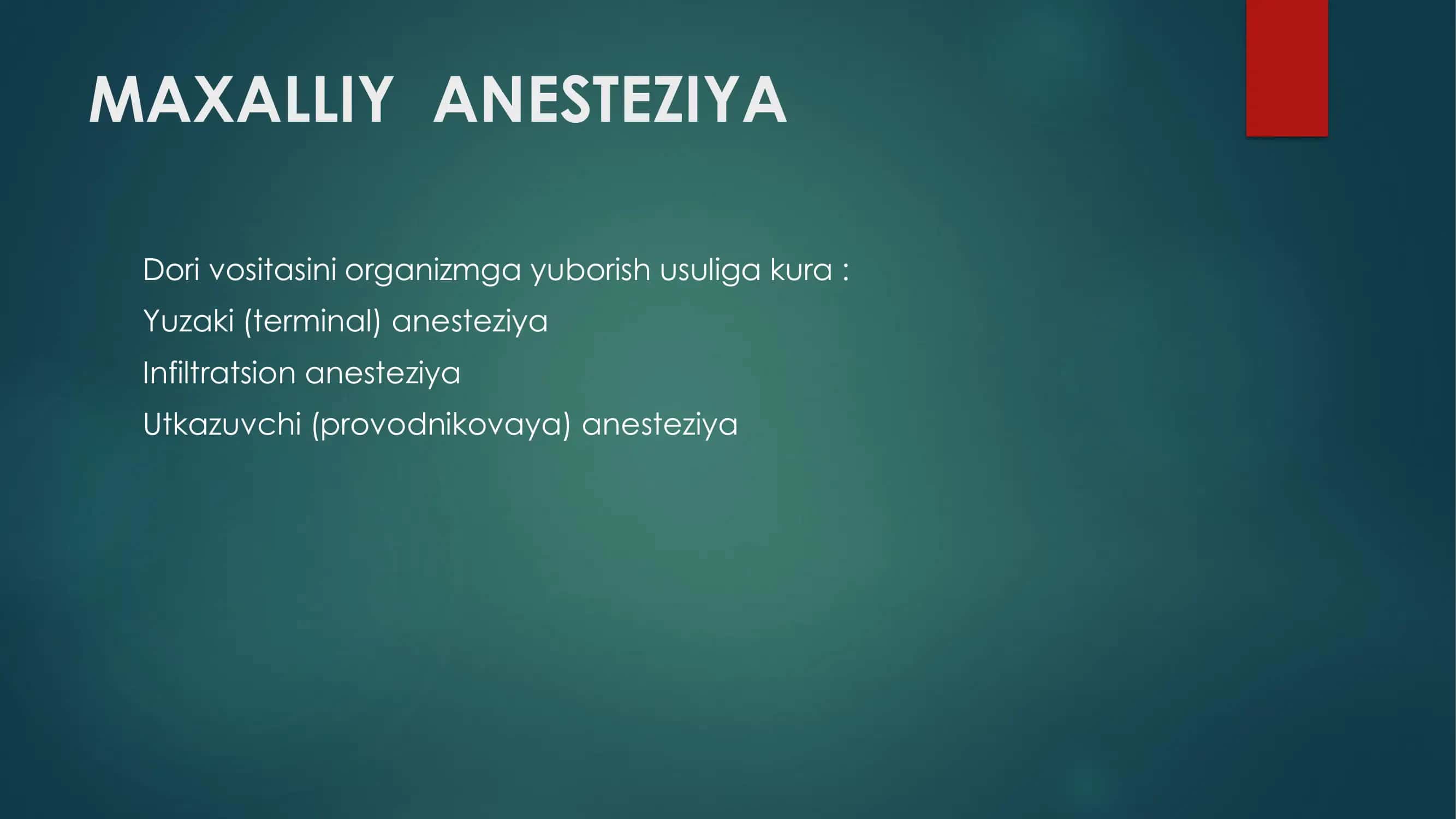 MAXALLIY ANЕSTЕZIYA DORI VOSITALARI 2
