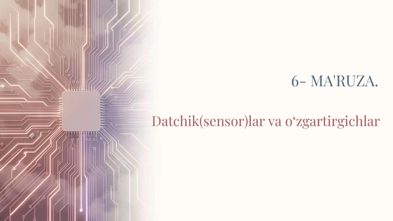 Datchik(sensor)lar va o‘zgartirgichlar 2