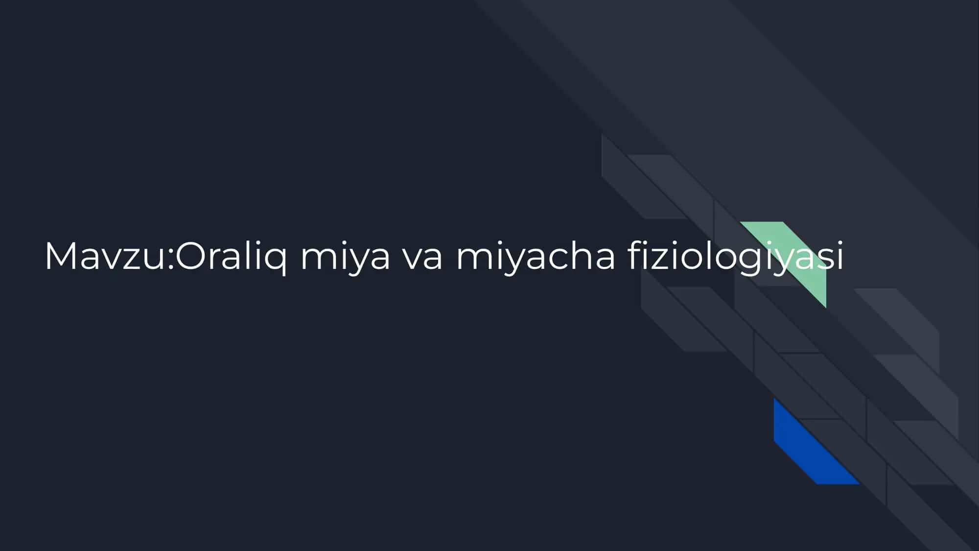 Oraliq miya va miyacha ﬁziologiyasi 2