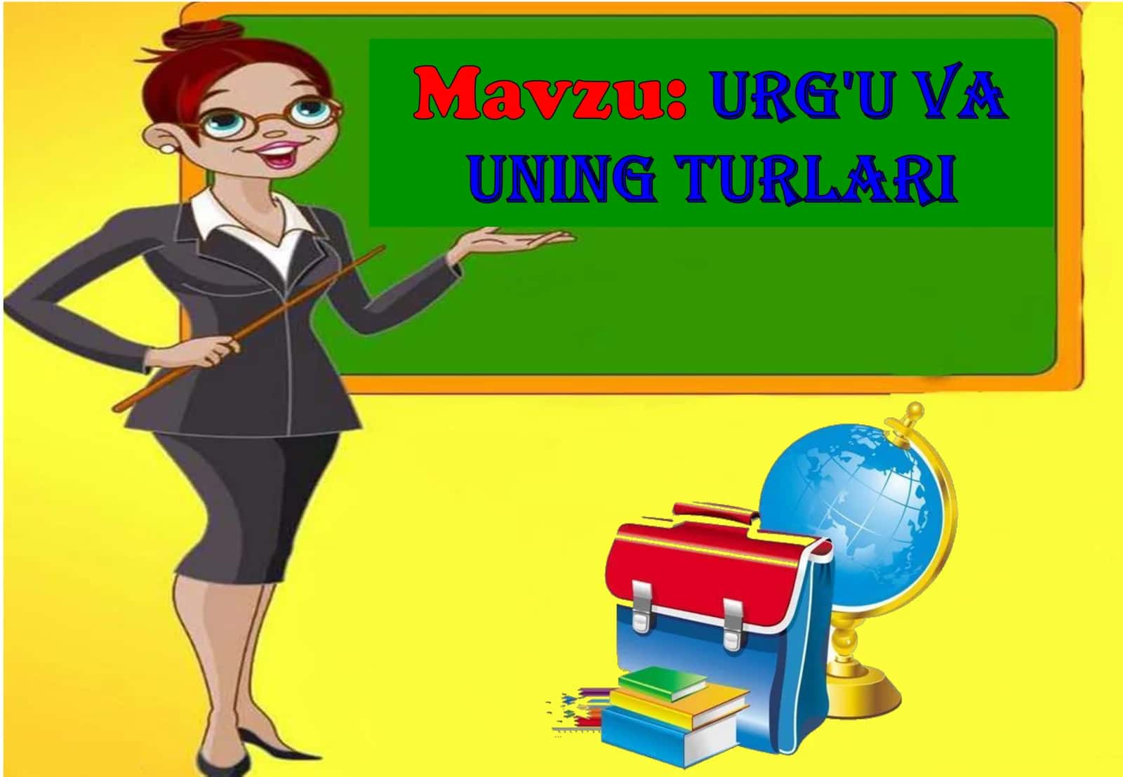 5-sinf Ona tili fanidan Urg'u va uning turlari dars ishlanma 2