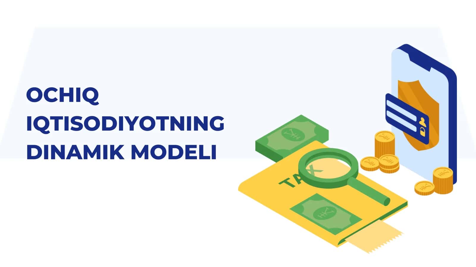OCHIQ IQTISODIYOTNING DINAMIK MODELI 2