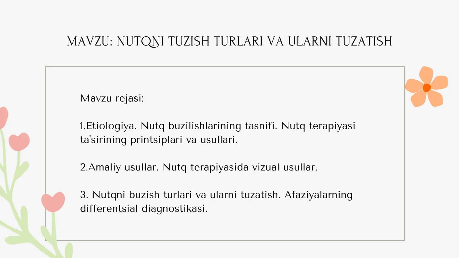 Nutqni tuzish turlari va ularni tuzatish. SLAYD 2