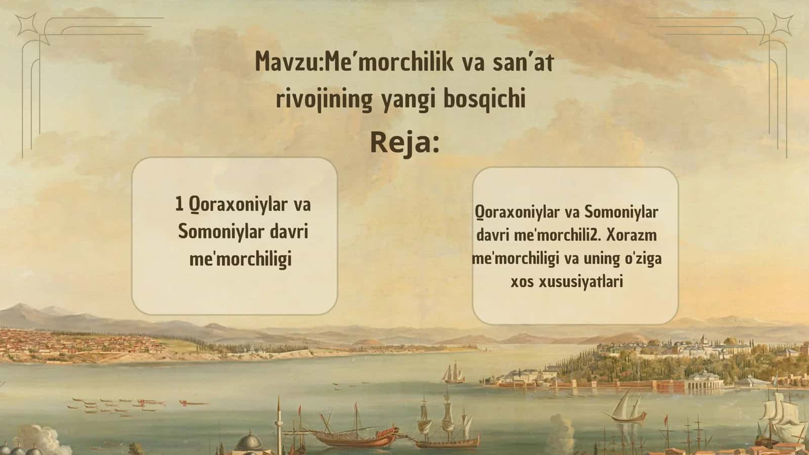 Meʼmorchilik va sanʼati rivojlanishining yangi bosqichi 2