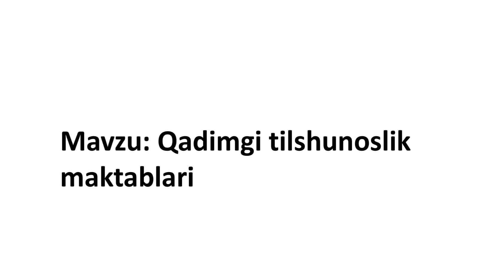 Qadimgi tilshunoslik maktablari 2