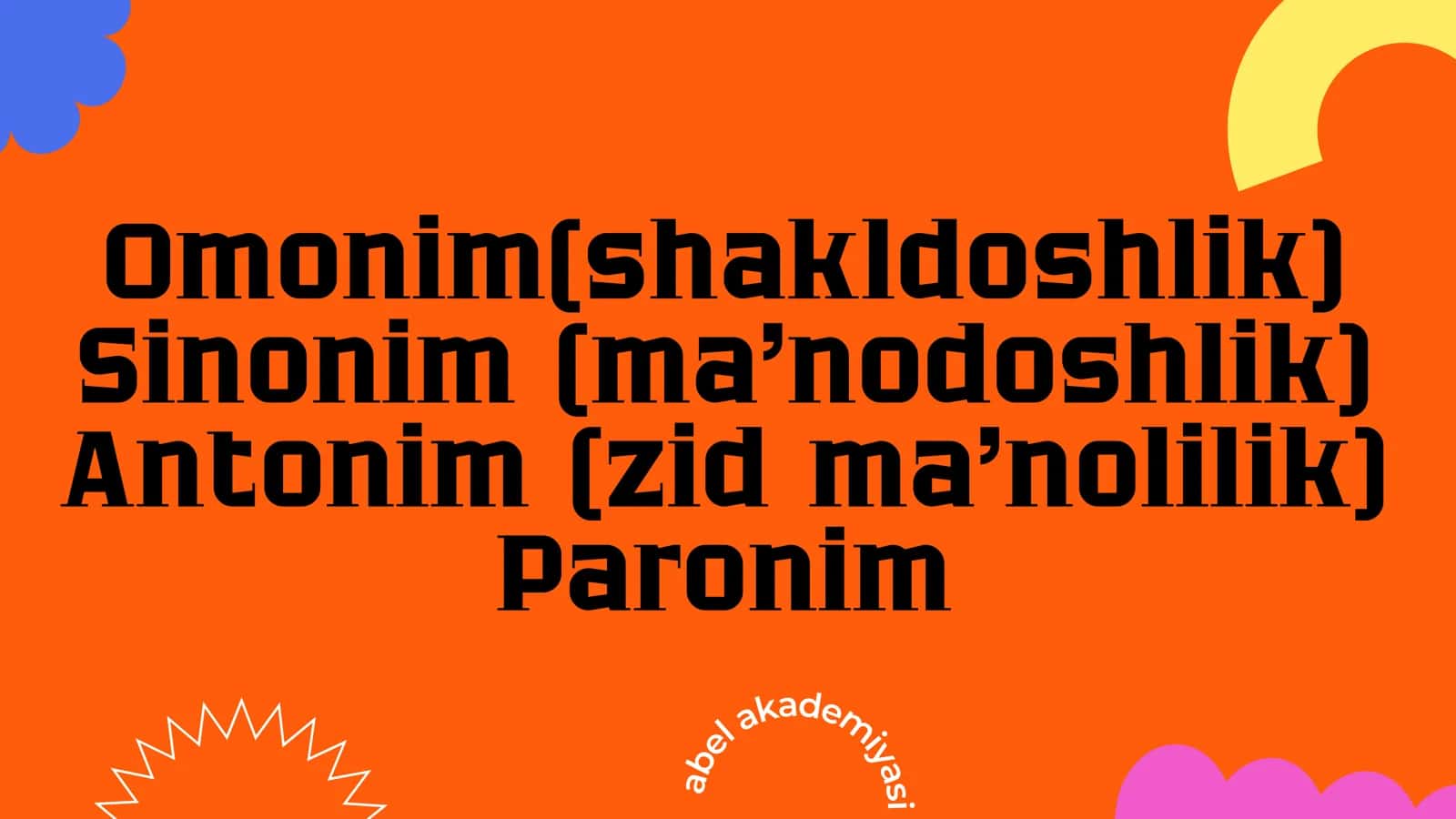 So’zlarning shakl va ma’no munosabati turlari 2