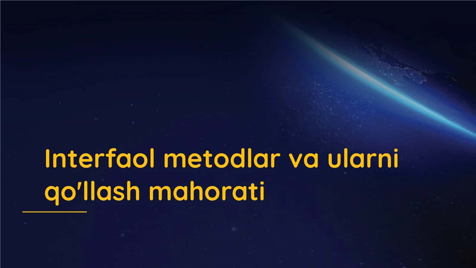 Interfaol metodlar va ularni qo'llash mahorati 2