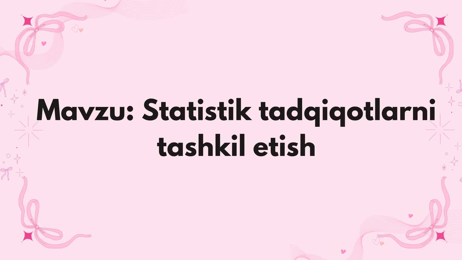 Statistik tadqiqotlarni tashkil etish 2