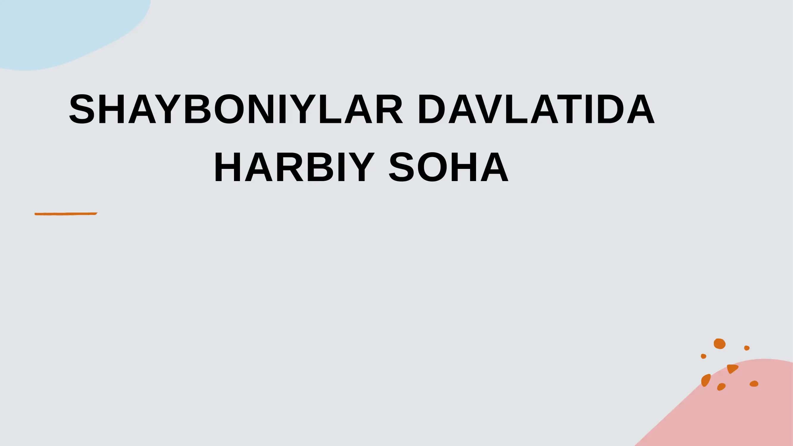 Shayboniylar Davlatida Harbiy Soha 2