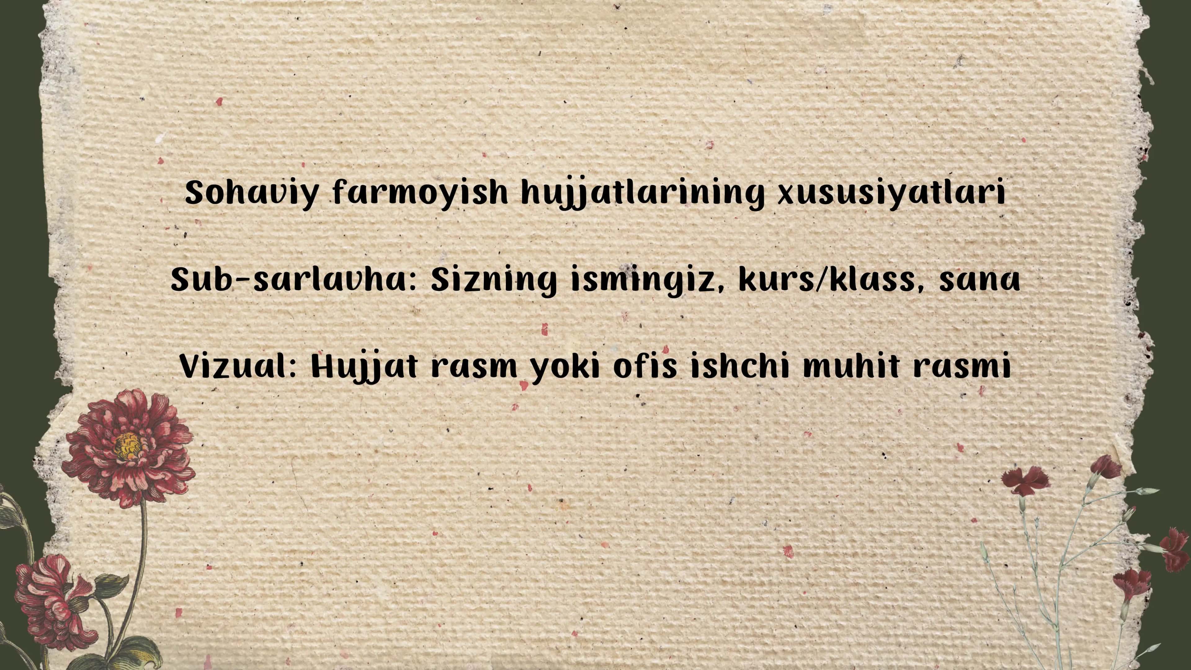 Sohaviy farmoyish hujjatlarining xususiyatlari 2