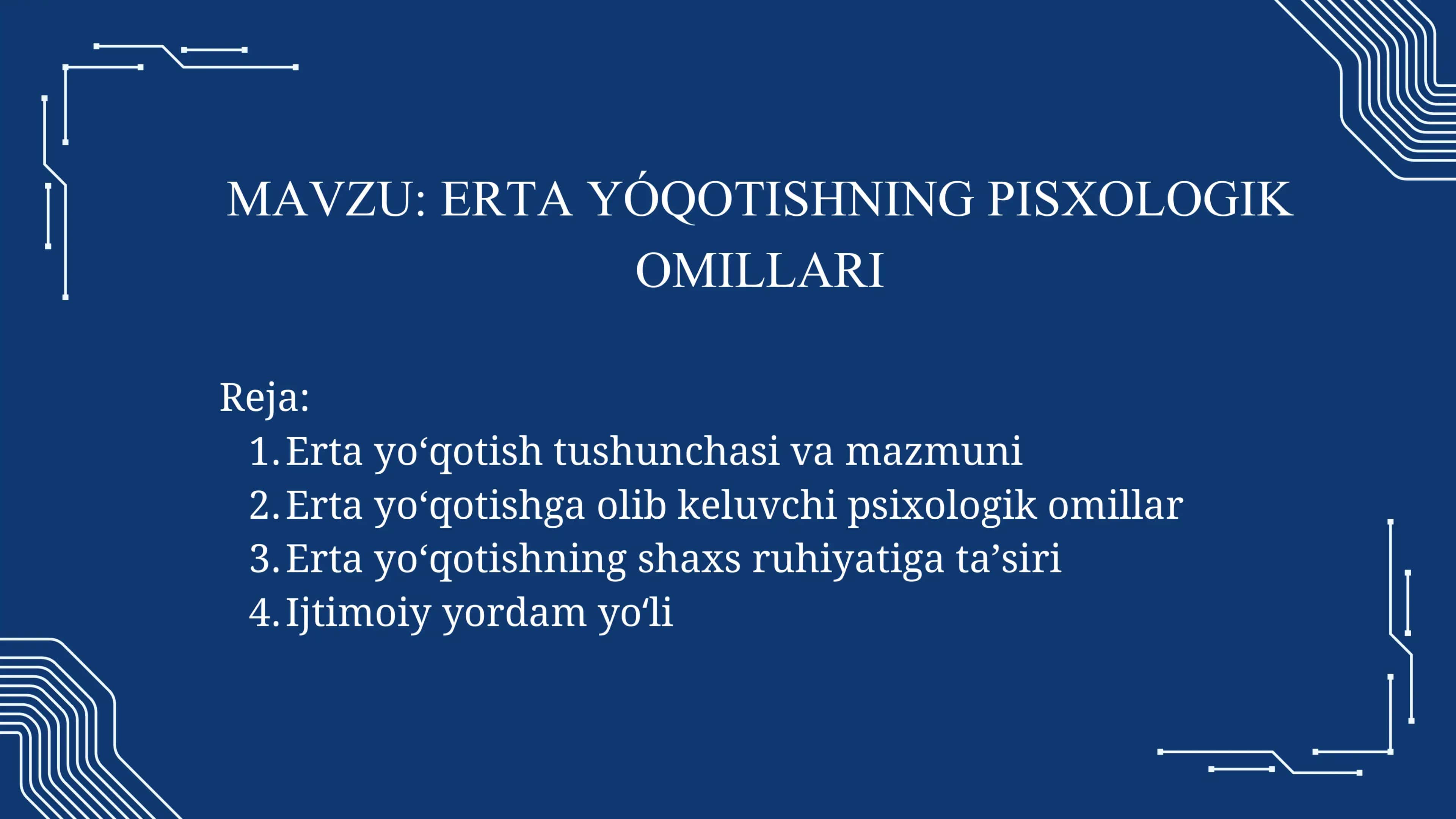 Mavzu: Erta yóqotishning pisxologik omillari. 2