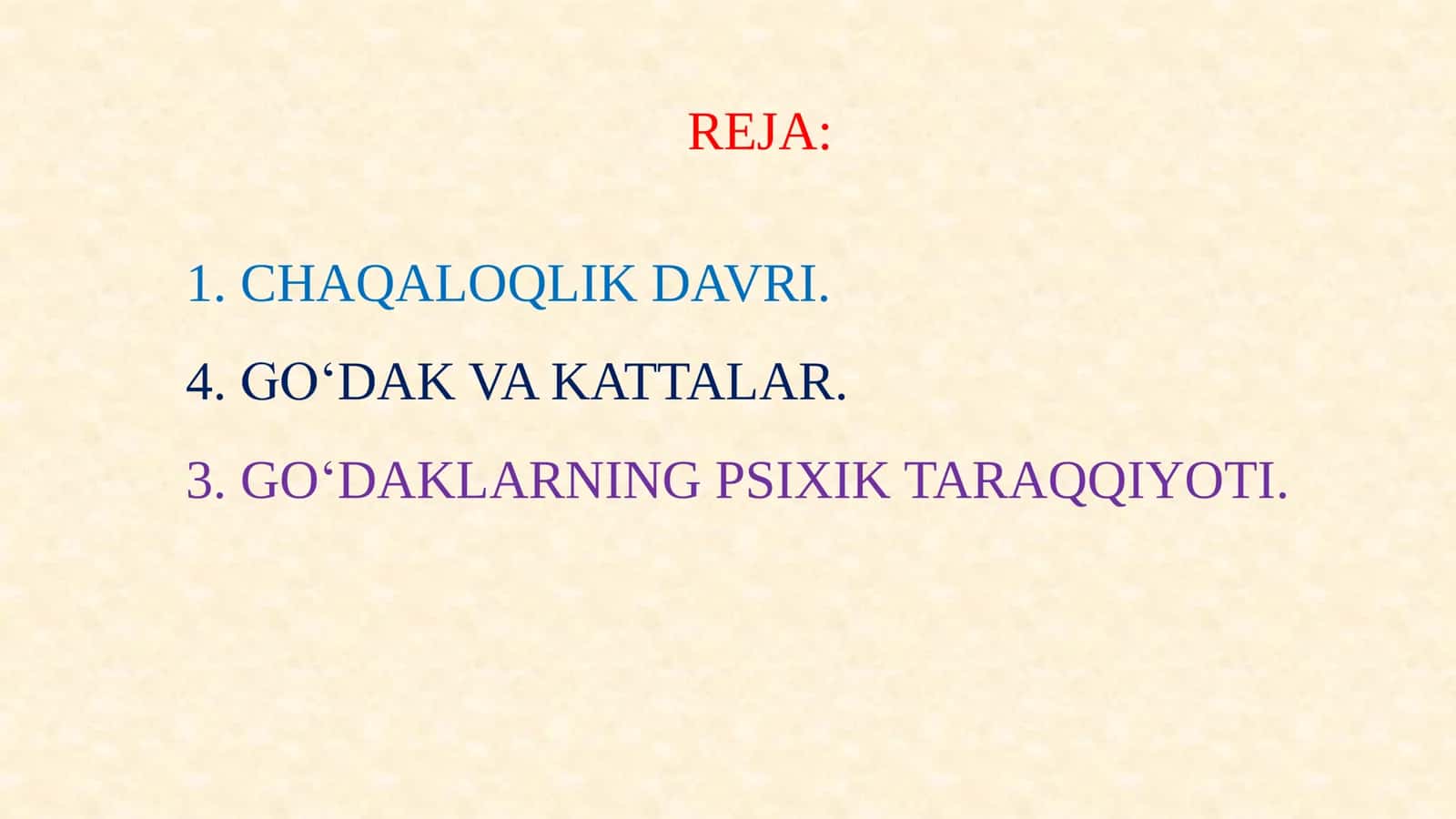 CHAQALOQLIK VA GO‘DAKLIK DAVRI. 2