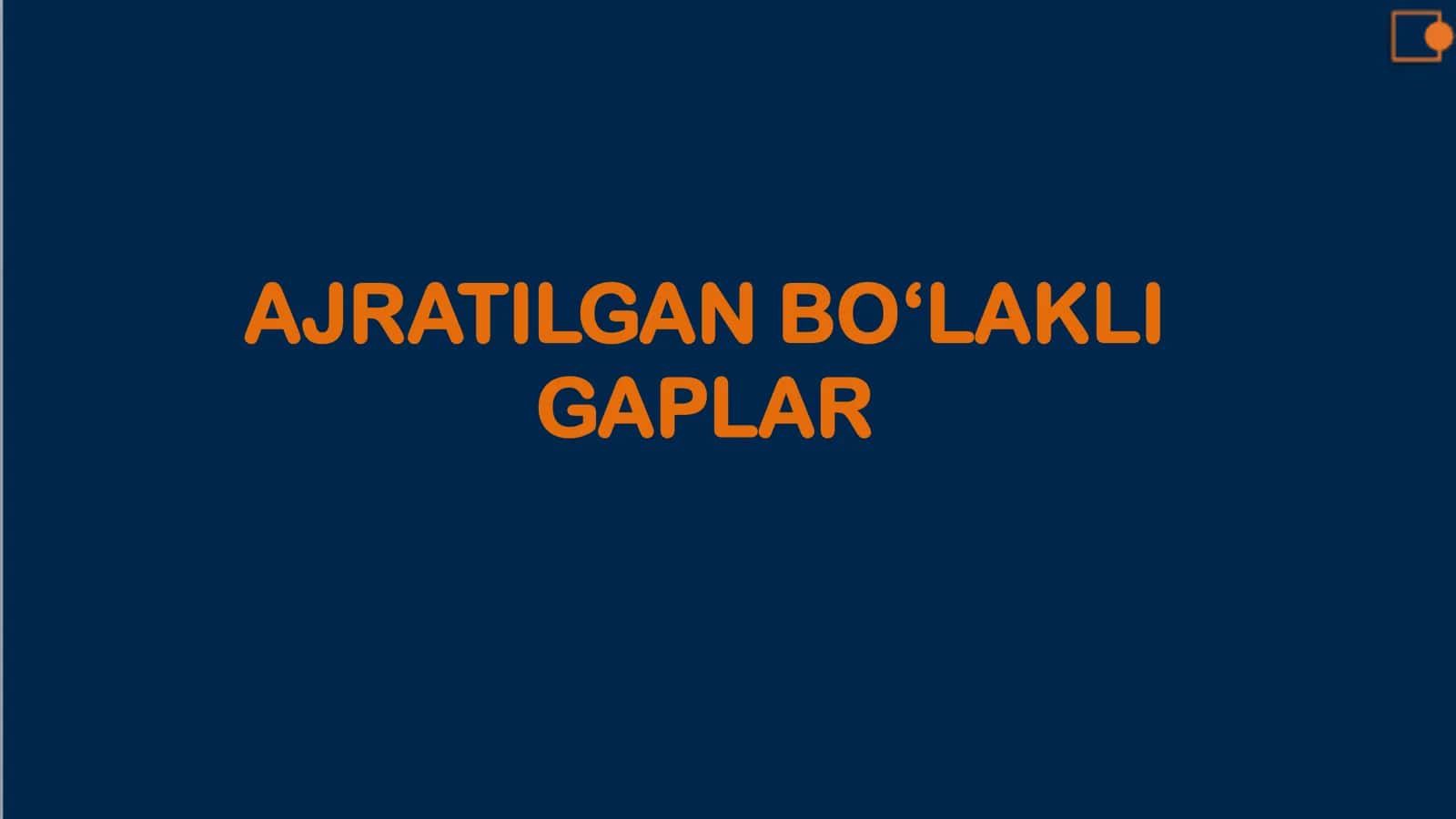 Ajratilgan bo‘lakli gaplar 2