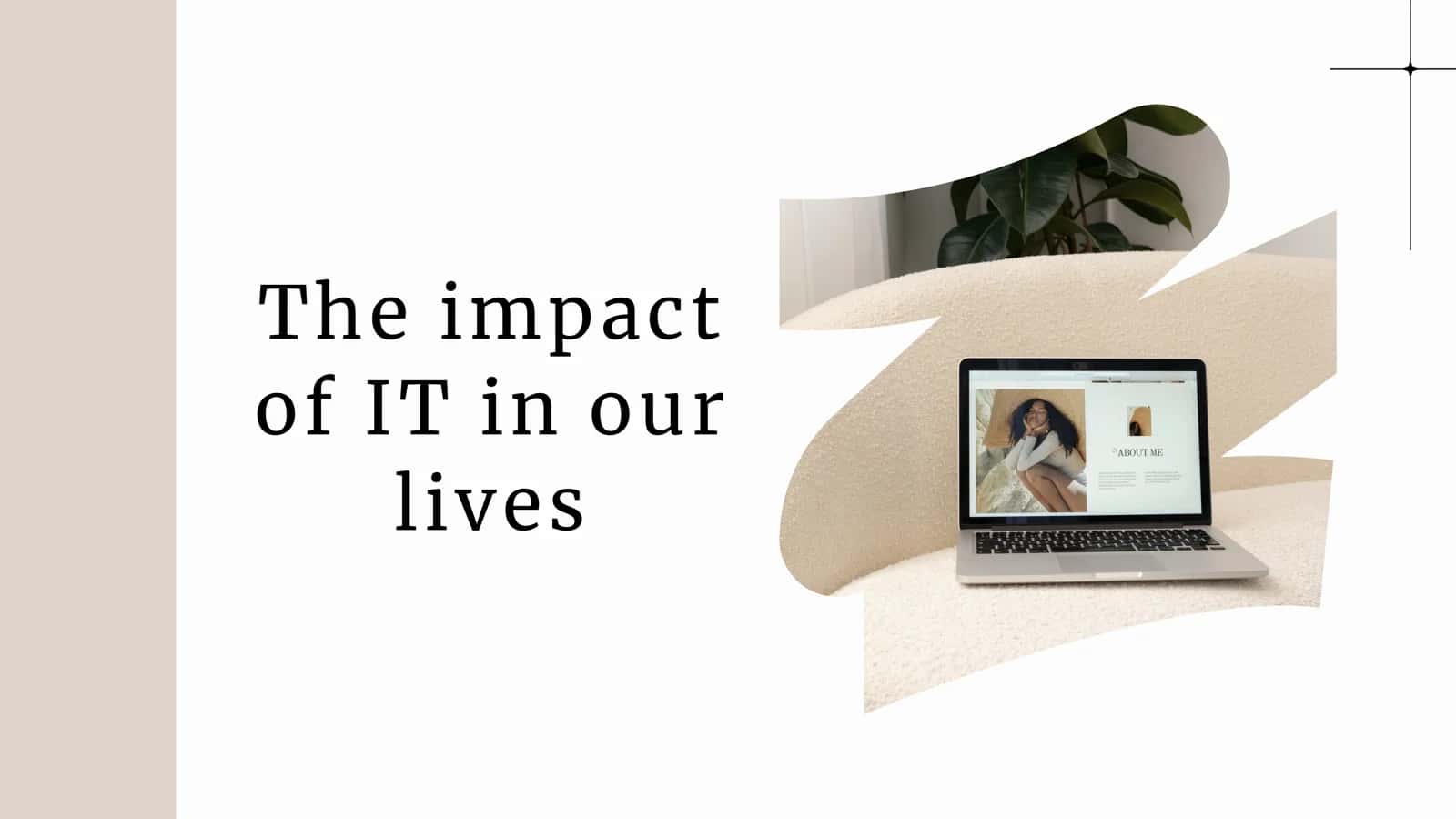 The impact of IT in our lives 2