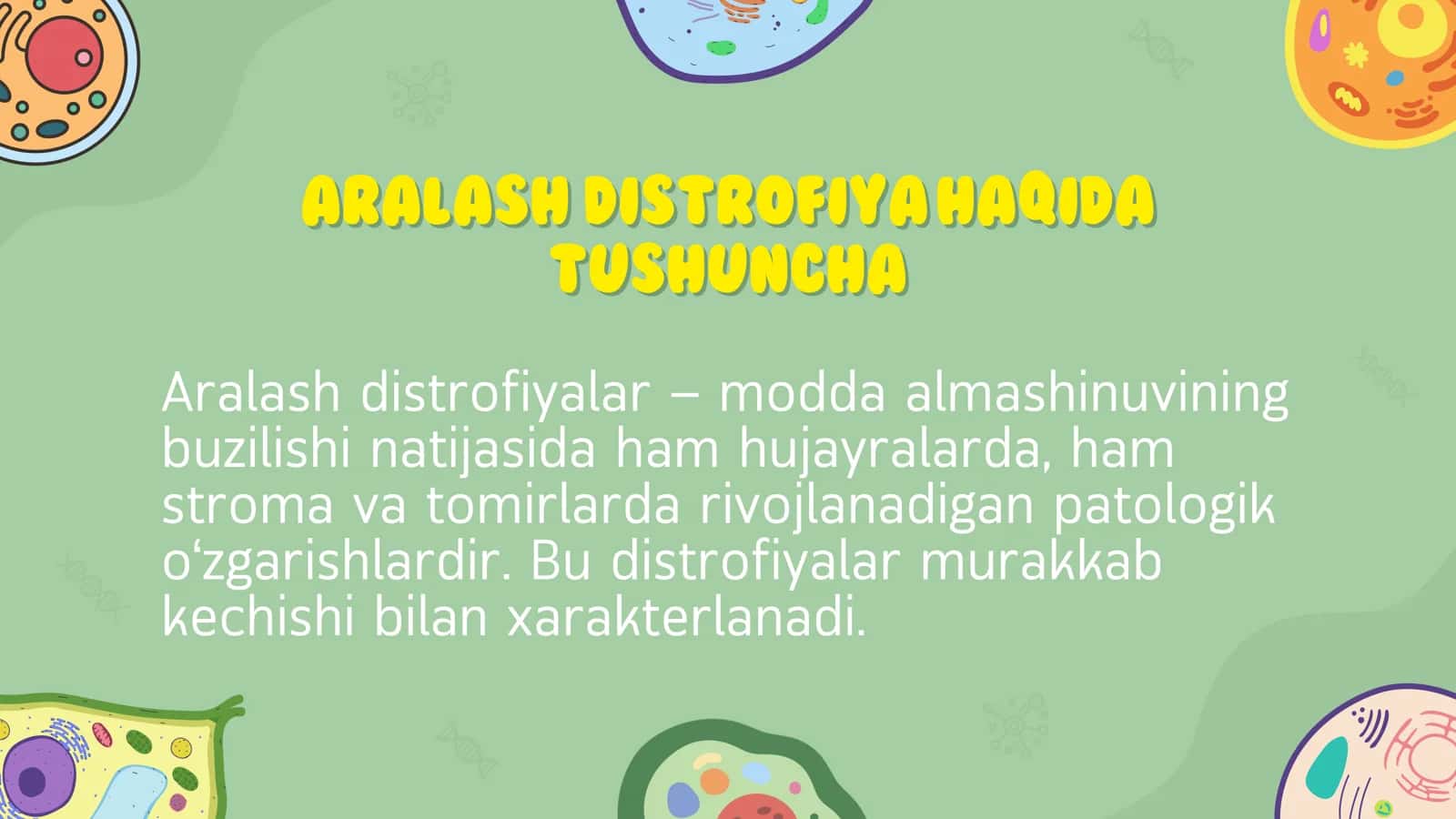Aralash   distrofiyalar, turlari va patogenetik  mexanizmlari 2
