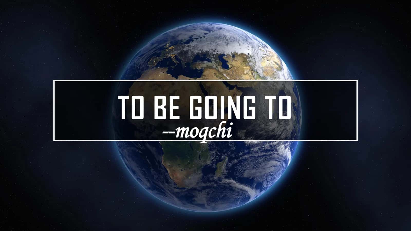 TO BE GOING TO 2