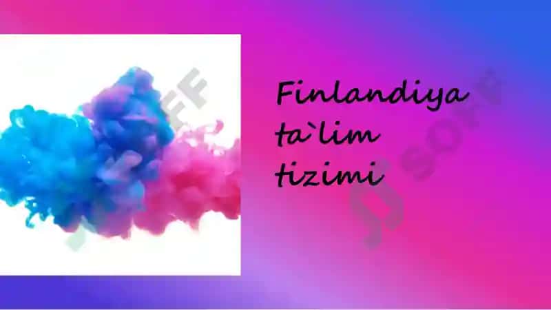 Finlandiya talim tizimi 2