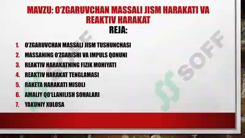 O‘ZGARUVCHAN MASSALI JISM HARAKATI VA REAKTIV HARAKAT 2
