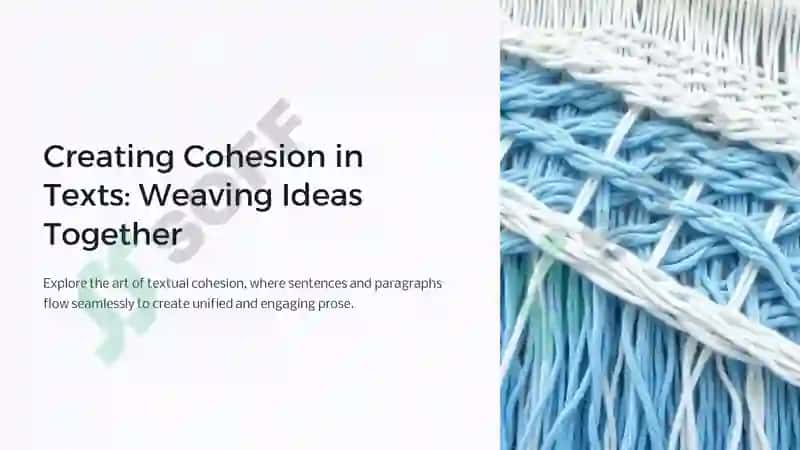 Creating Cohesion in Texts 2
