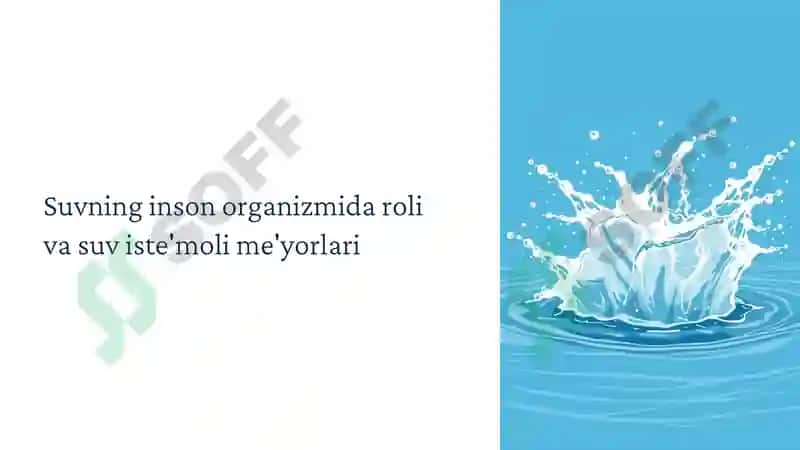 Suvning inson organizmida roli va suv iste’moli me’yorlari 2