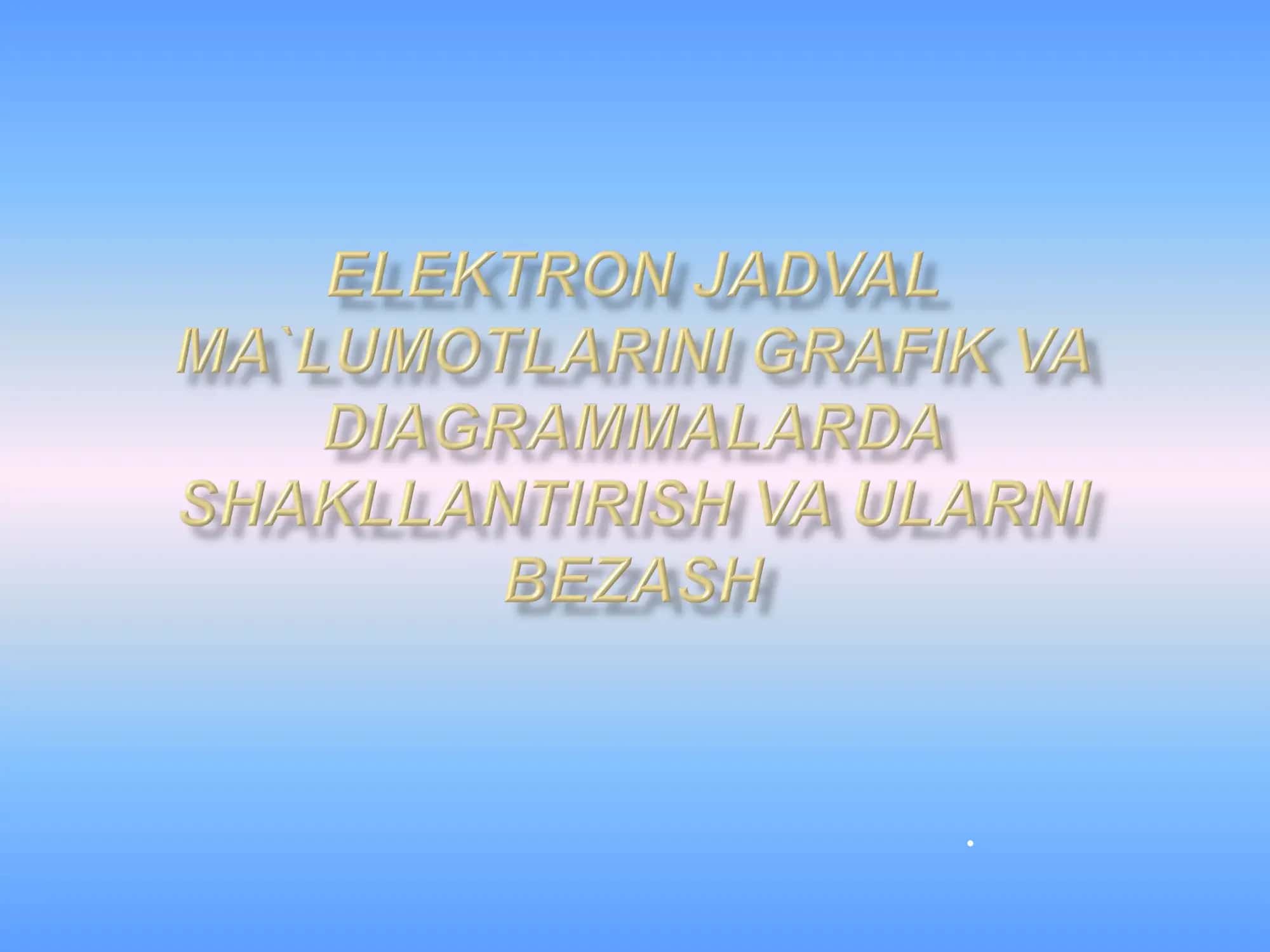 MS Excel dasturida jadvallar va diagrammalar bilan ishlash 2