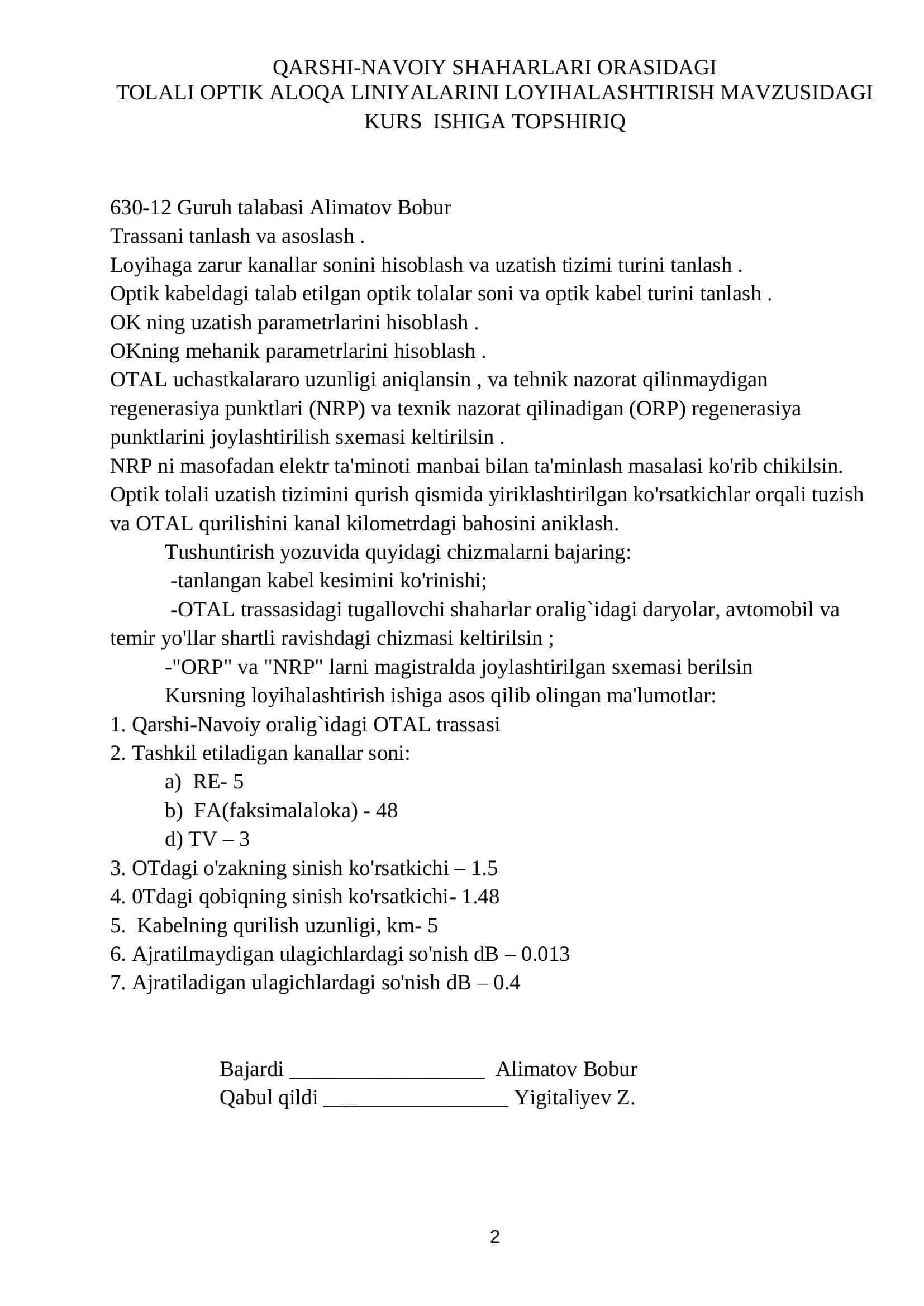 QARSHI-NAVOIY SHAHARLARI ORASIDAGI TOLALI OPTIK ALOQA LINIYALARINI LOYIHALASHTIRISH MAVZUSIDAGI KURS ISHIGA TOPSHIRIQ 2