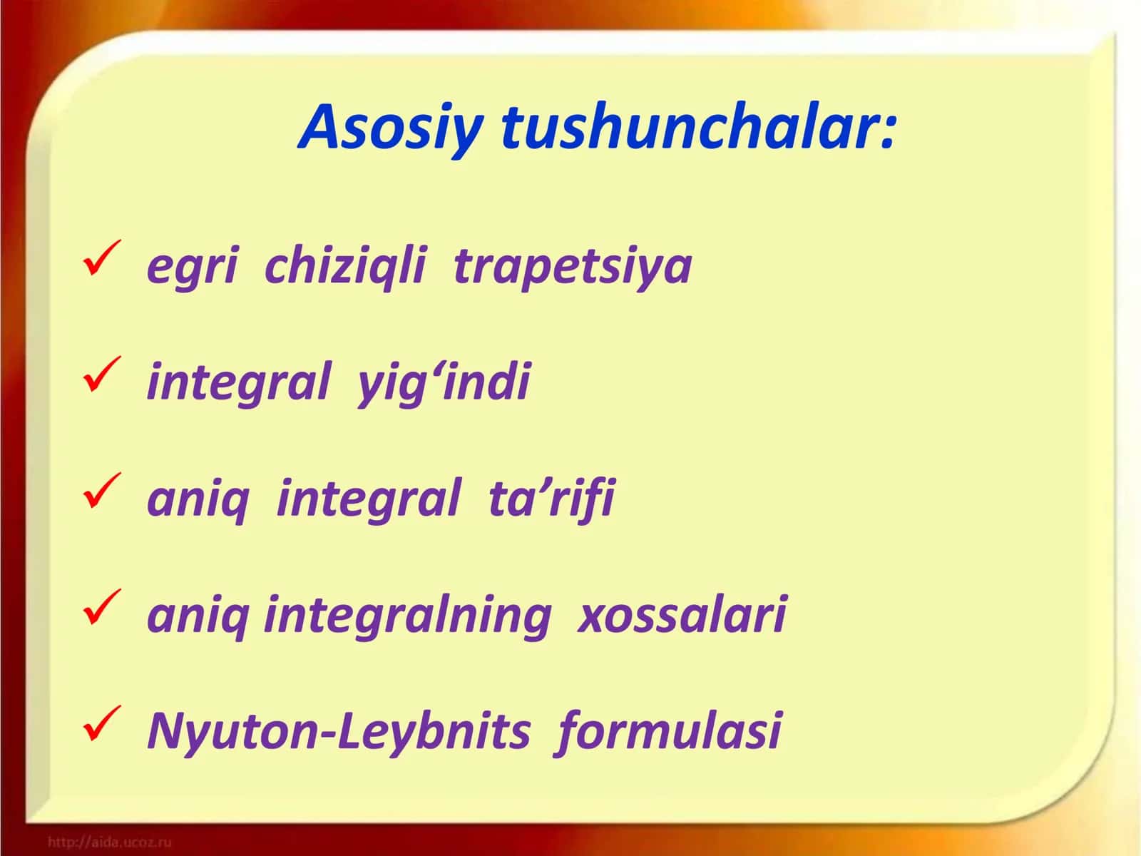 ANIQ INTEGRAL VA UNING XOSSALARI. NYUTON-LEYBNITS FORMULASI 2