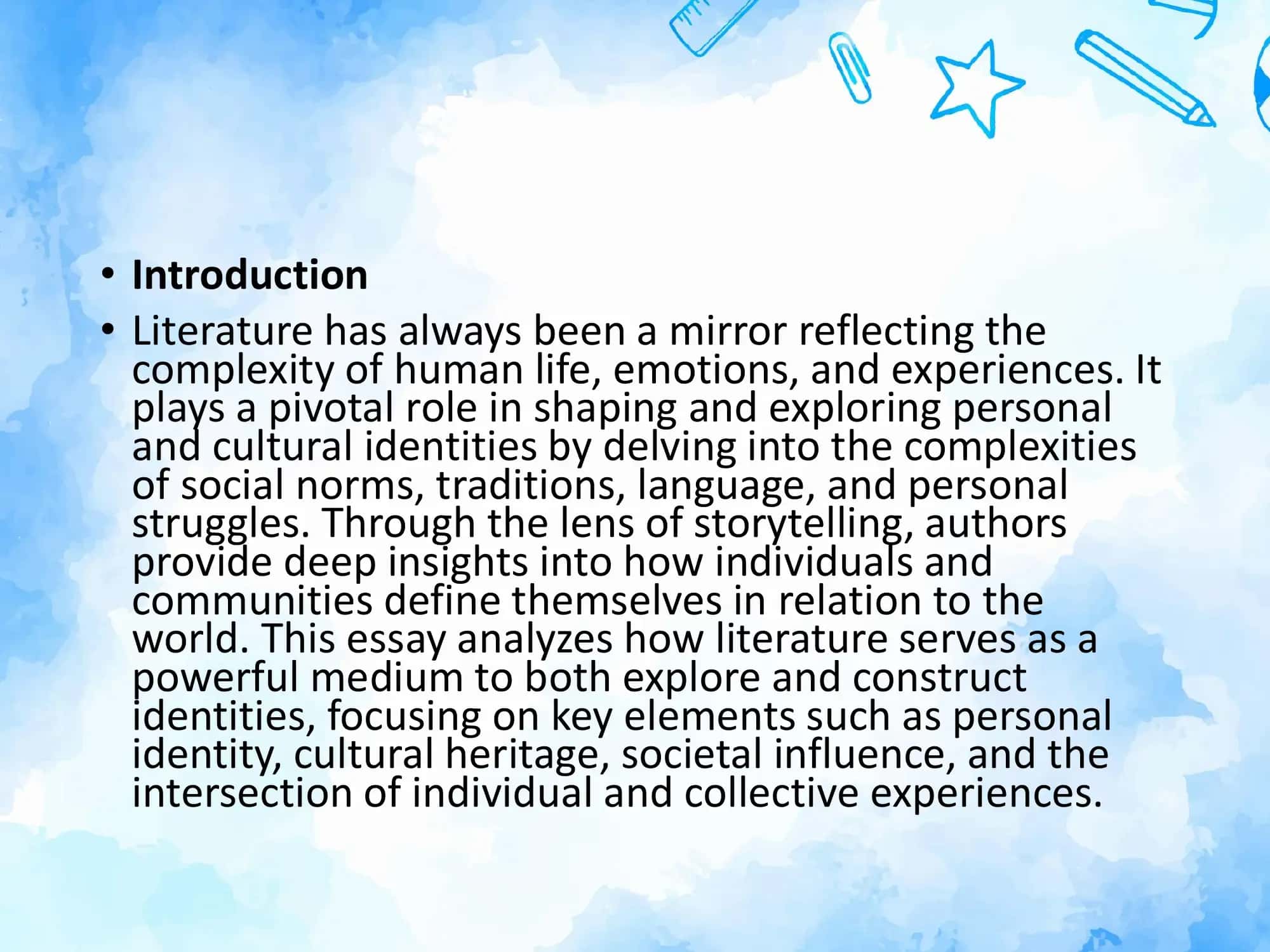 LITERATURE AND IDENTITY: ANALYZE HOW LITERATURE EXPLORES AND CONSTRUCTS PERSONAL AND CULTURAL IDENTITIES 3