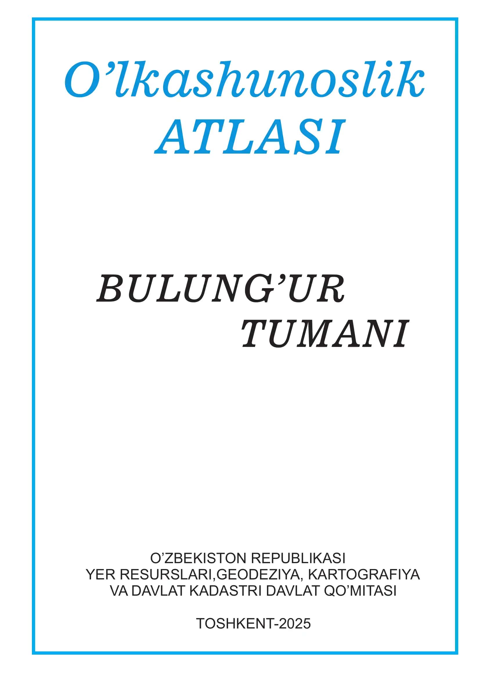 O’lkashunoslik ATLASI BULUNG’UR TUMANI 3