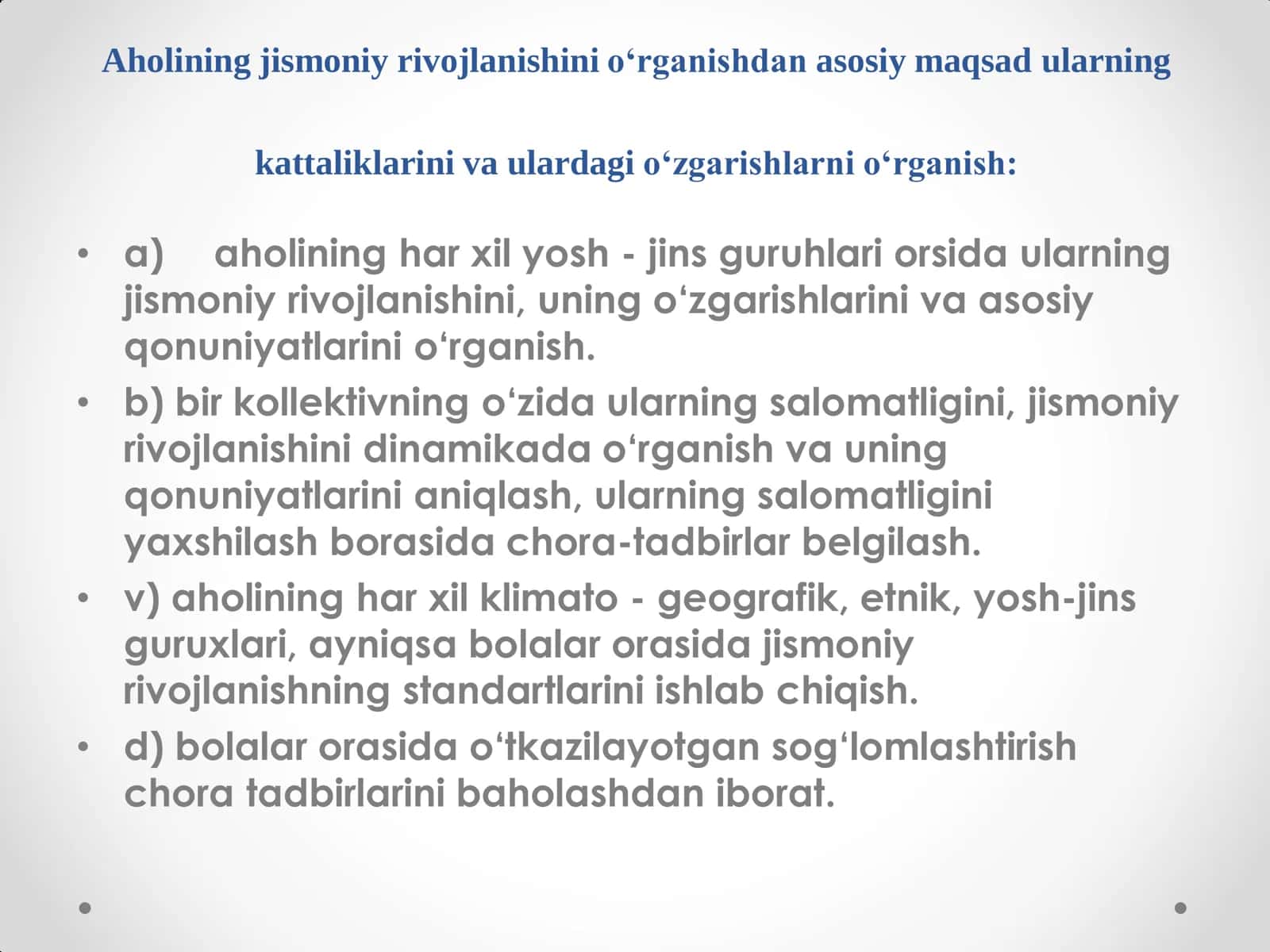 Aholi jismoniy rivojlanishi va uni o`rganish usullari 3