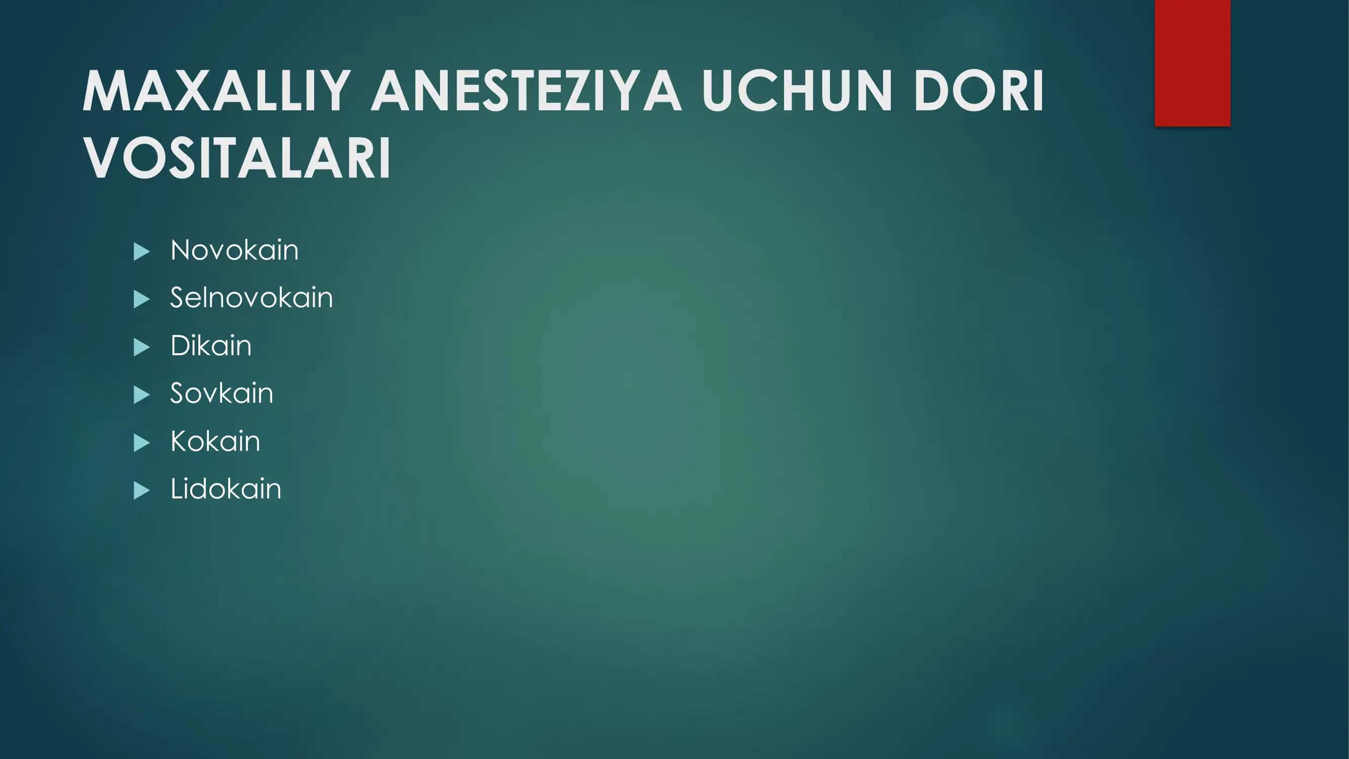 MAXALLIY ANЕSTЕZIYA DORI VOSITALARI 3