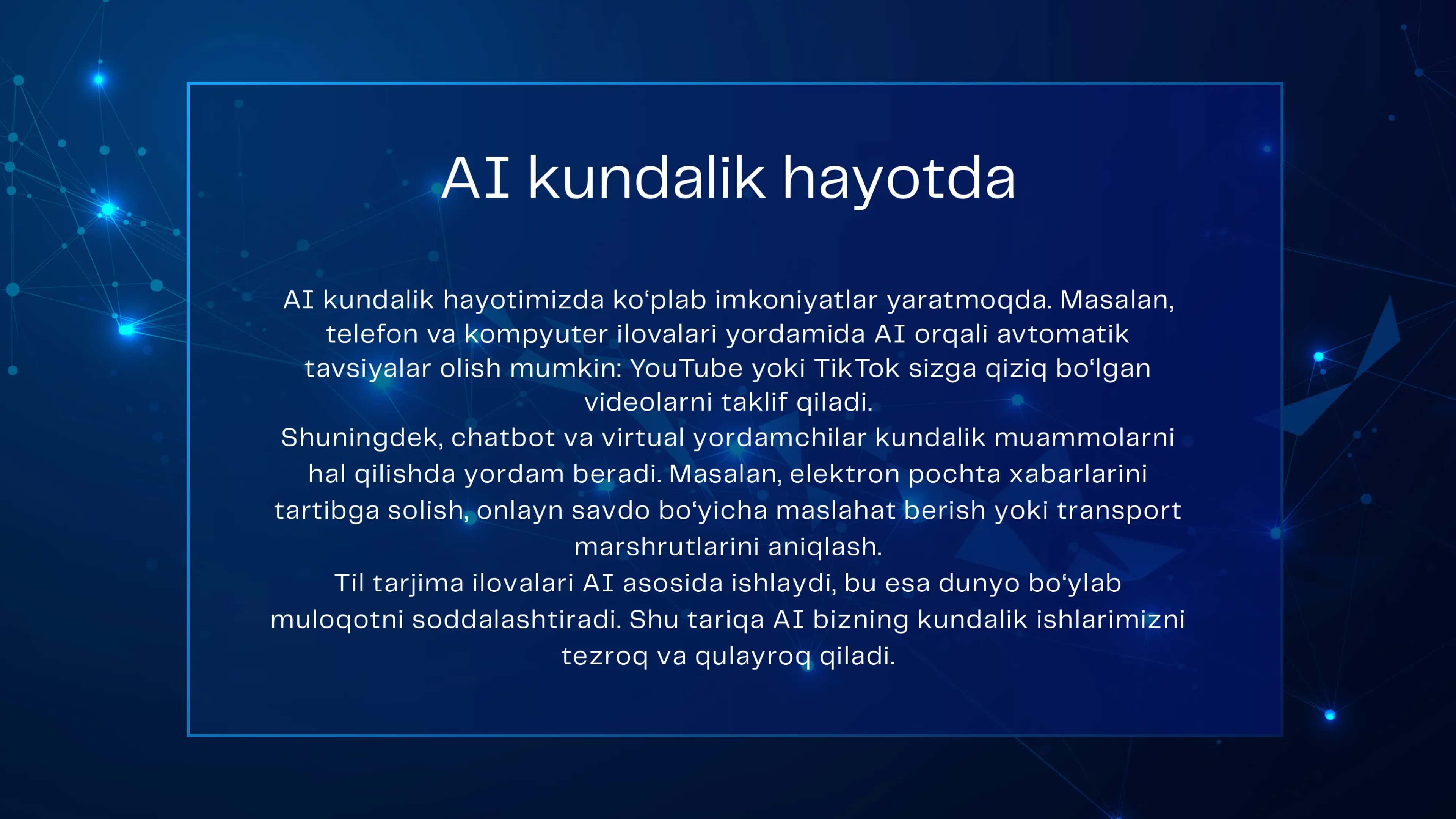 Sunʼiy intellekt (AI) hayotimizni qanday oʻzgartirmoqda? 3