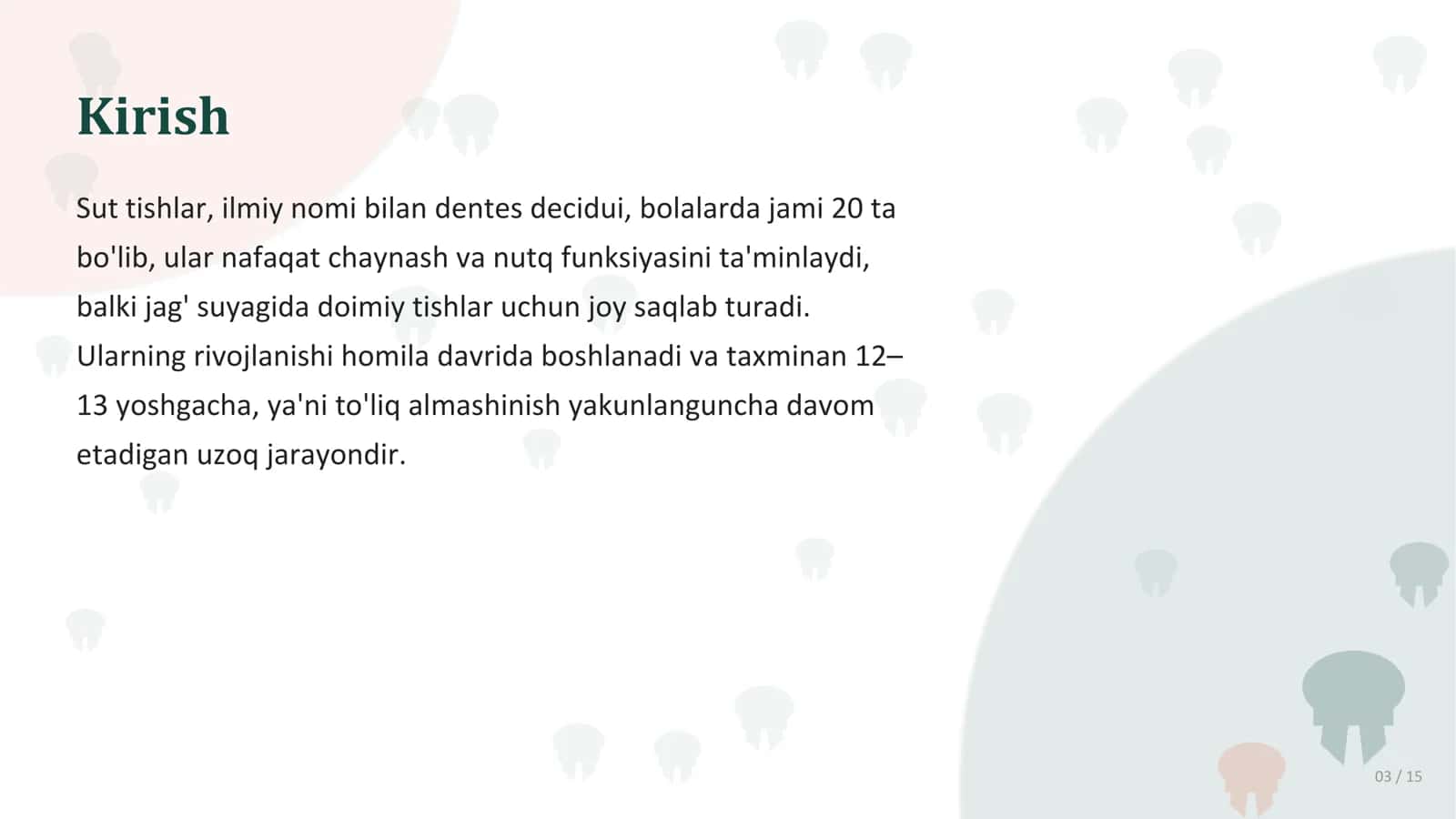 Bolalarda sut tishlarning rivojlanishi, chiqishi, ildizlarinish shakllanish va surilish muddatlari. 3