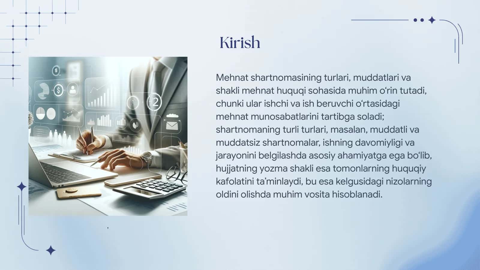 Mehnat shartnomasining turlari, mudatti va shakli 3