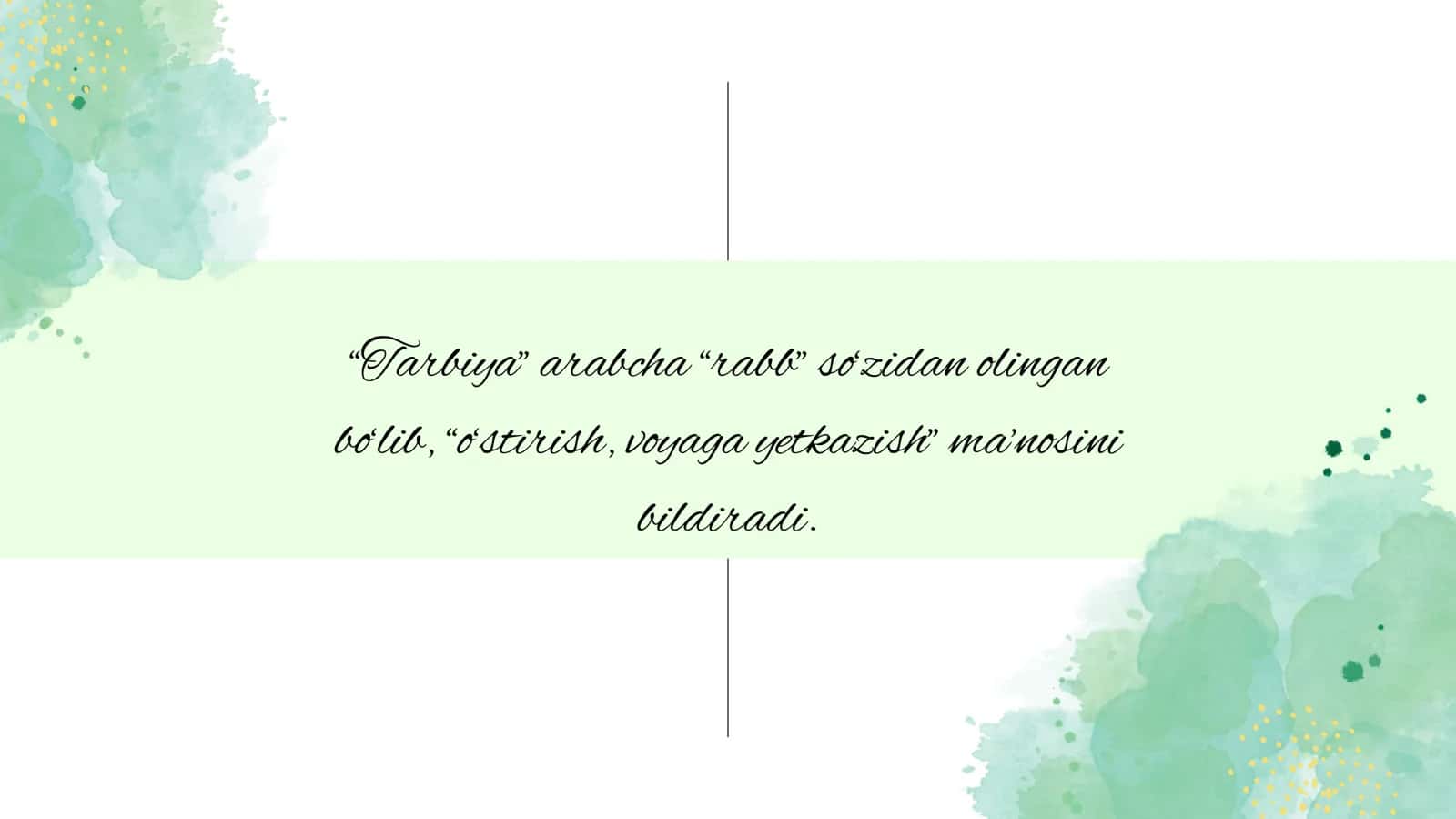 Tarbiya nazariyasi va tarbiya turlari. 3