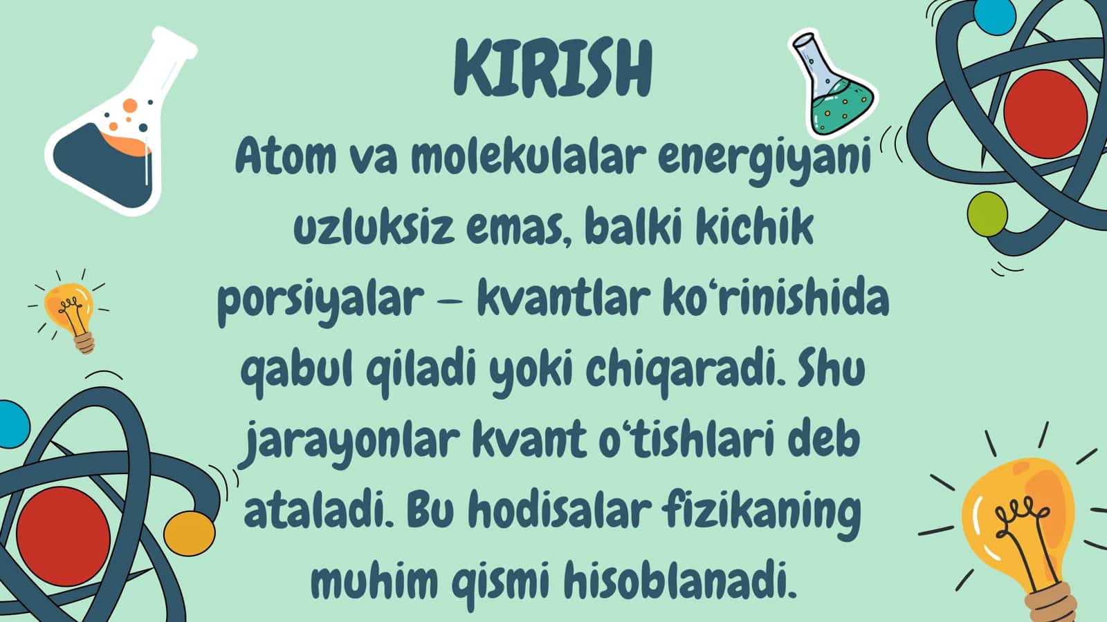 KVANT O'TISHLARI. NURLARNING YUTILISHI VA NURLANISH 3