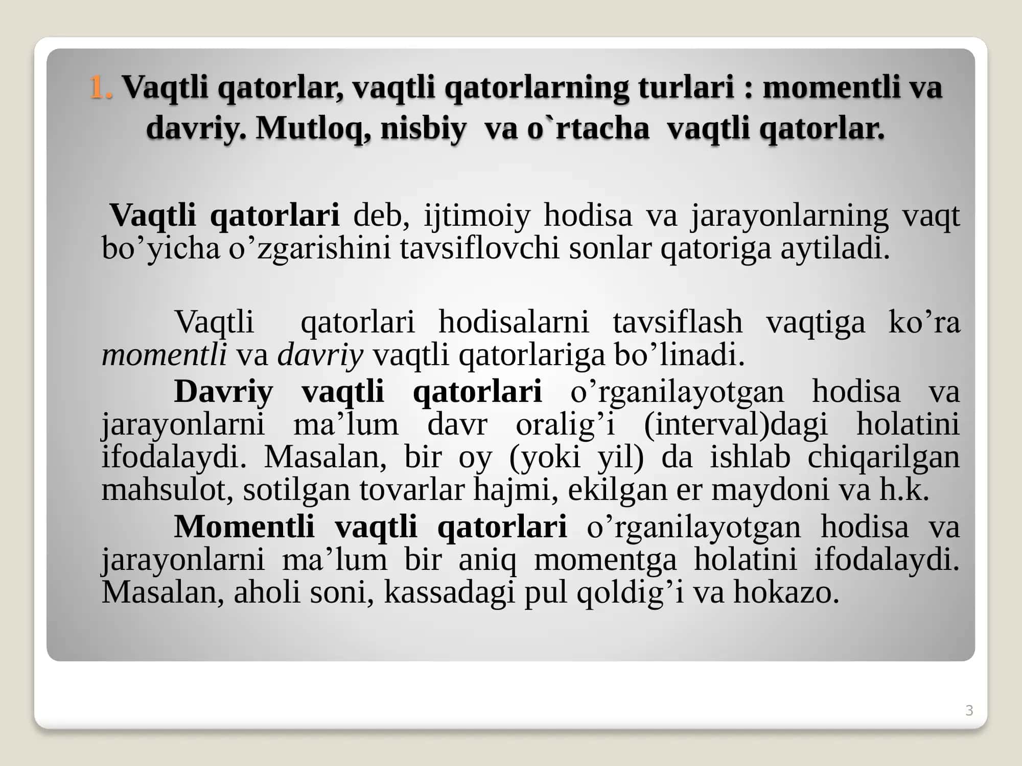 Vaqtli qatorlar, vaqtli qatorlarning turlari 3