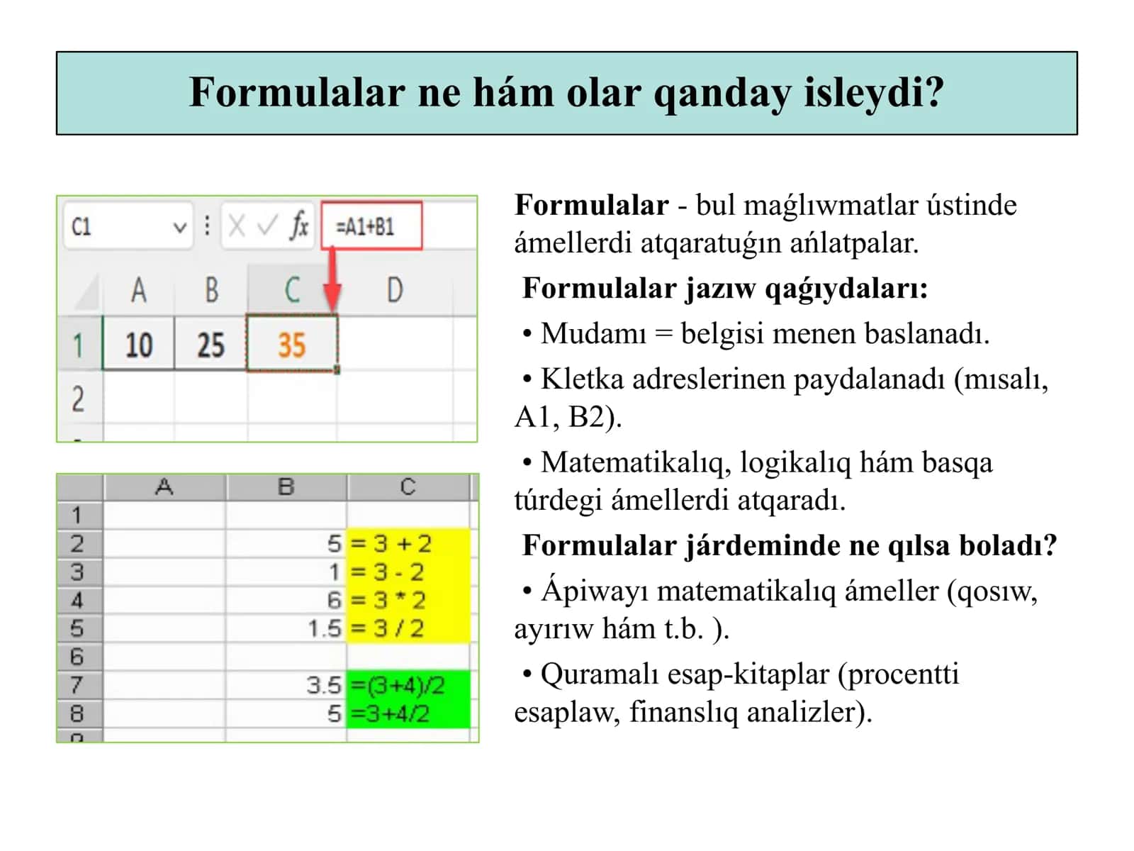 Microsoft ecxel: Formulalar, standart funkciyalar hám olardan paydalanıw - slayd 3