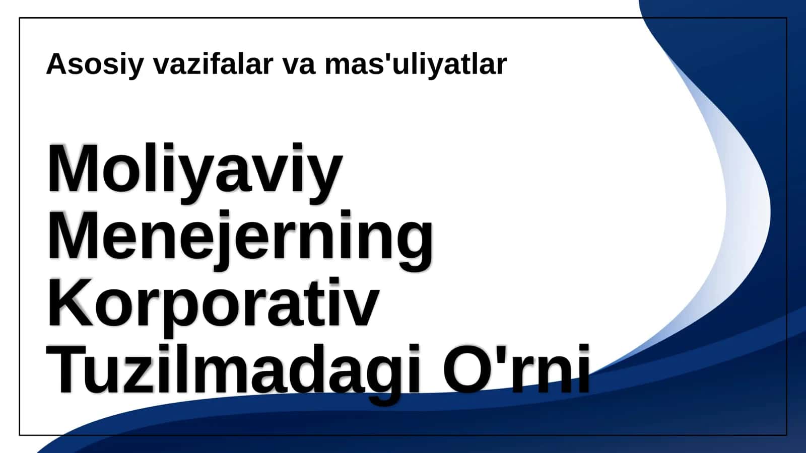 Moliyaviy Menejerning Korporativ Tuzilmadagi Roli 3