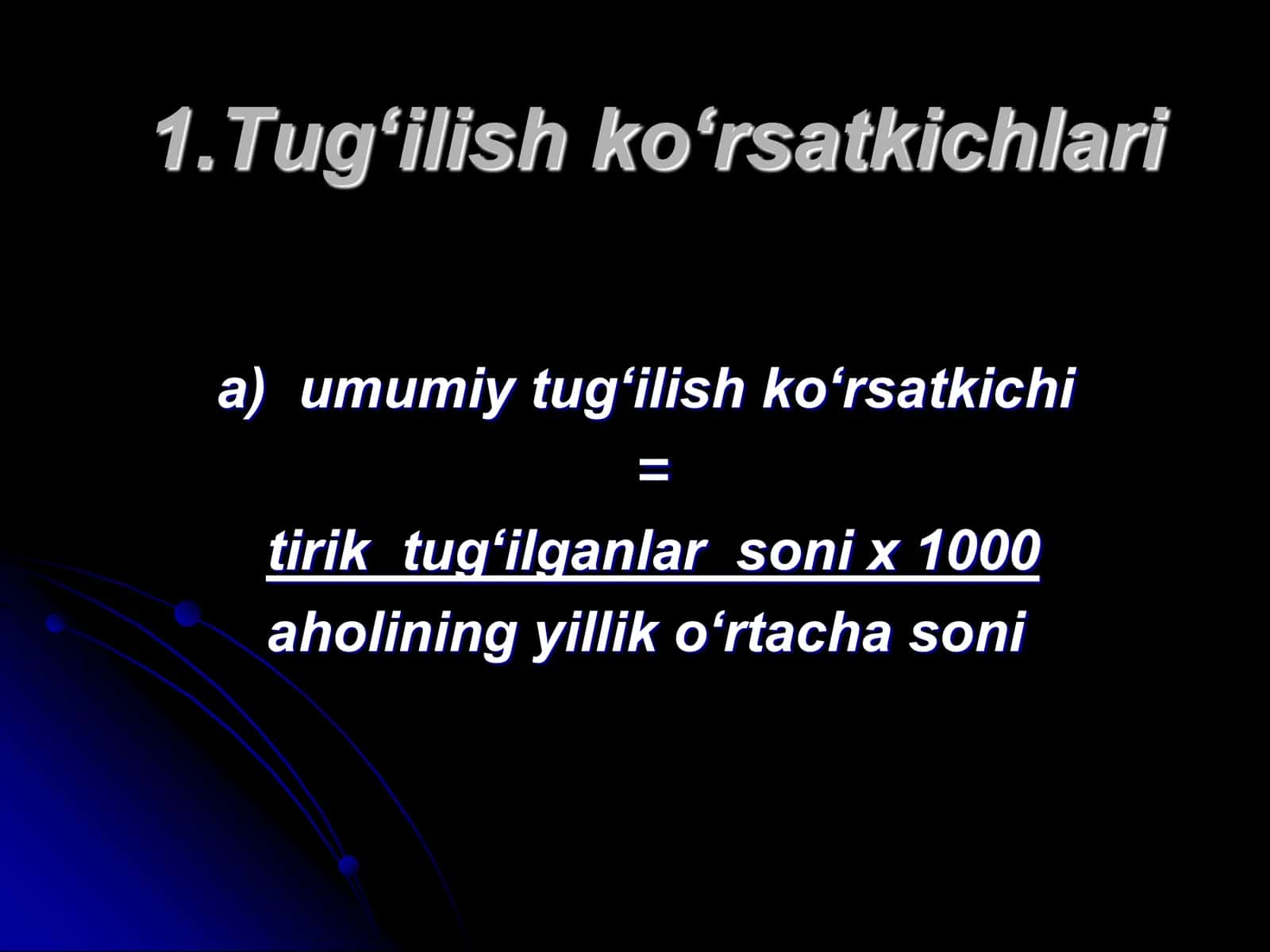 DЕMOGRAFIK KO`RSATGICHLARNI VA ULARNI HISOBLASH 3