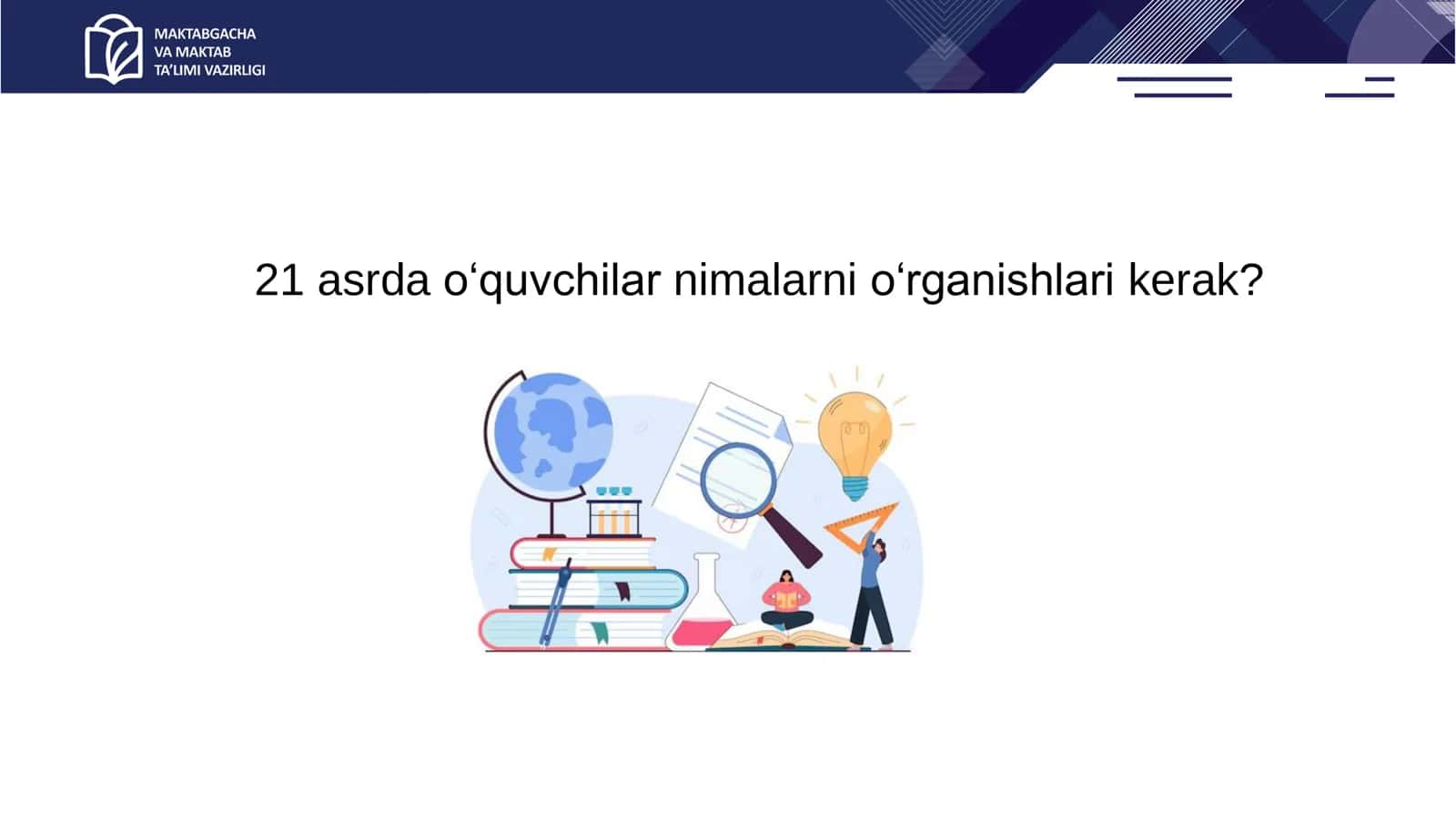 3-mavzu. Oʻquvchilarda XXI asr koʻnikmalarini shakllantirish 3